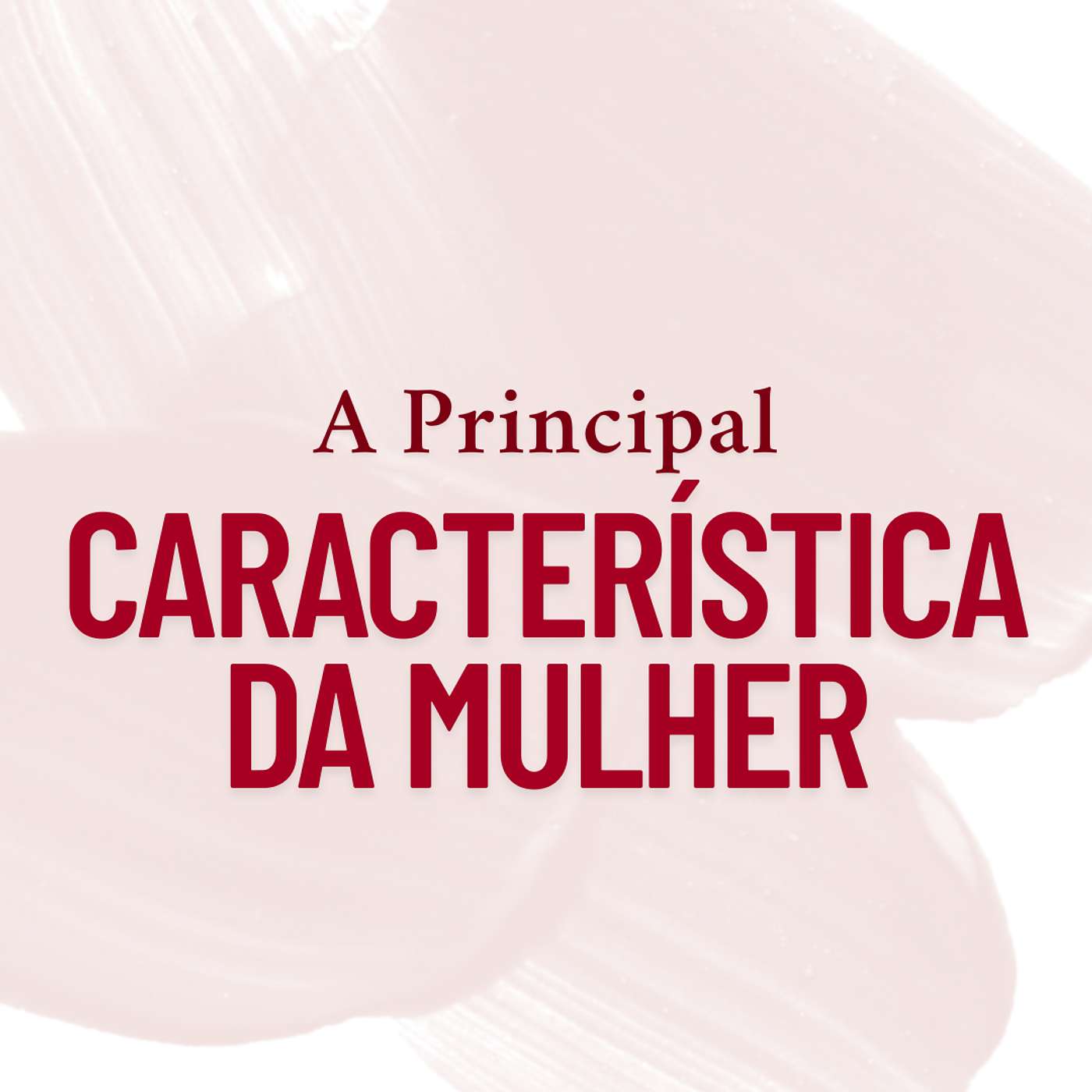 A Principal Característica da Mulher episode artwork