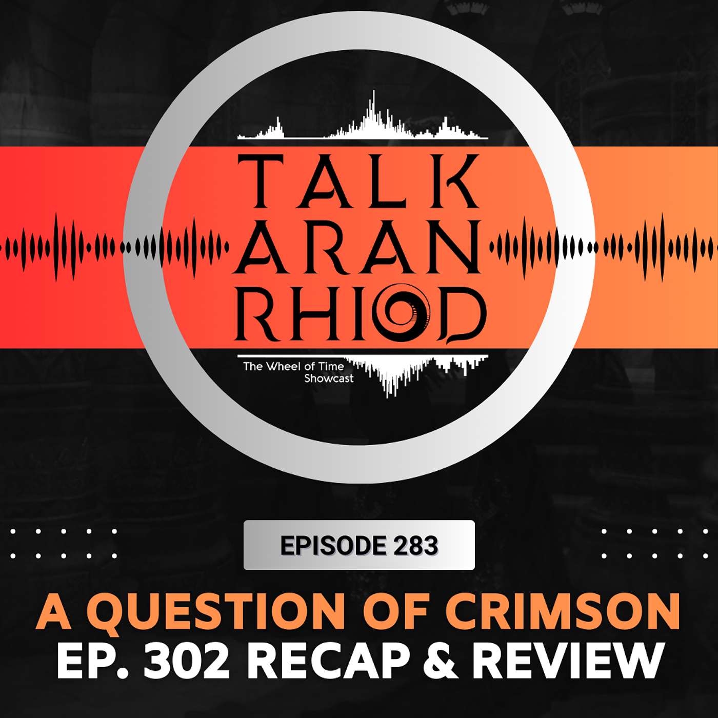 A Question of Crimson (Spoiler Free Recap & Review Ep. 302)