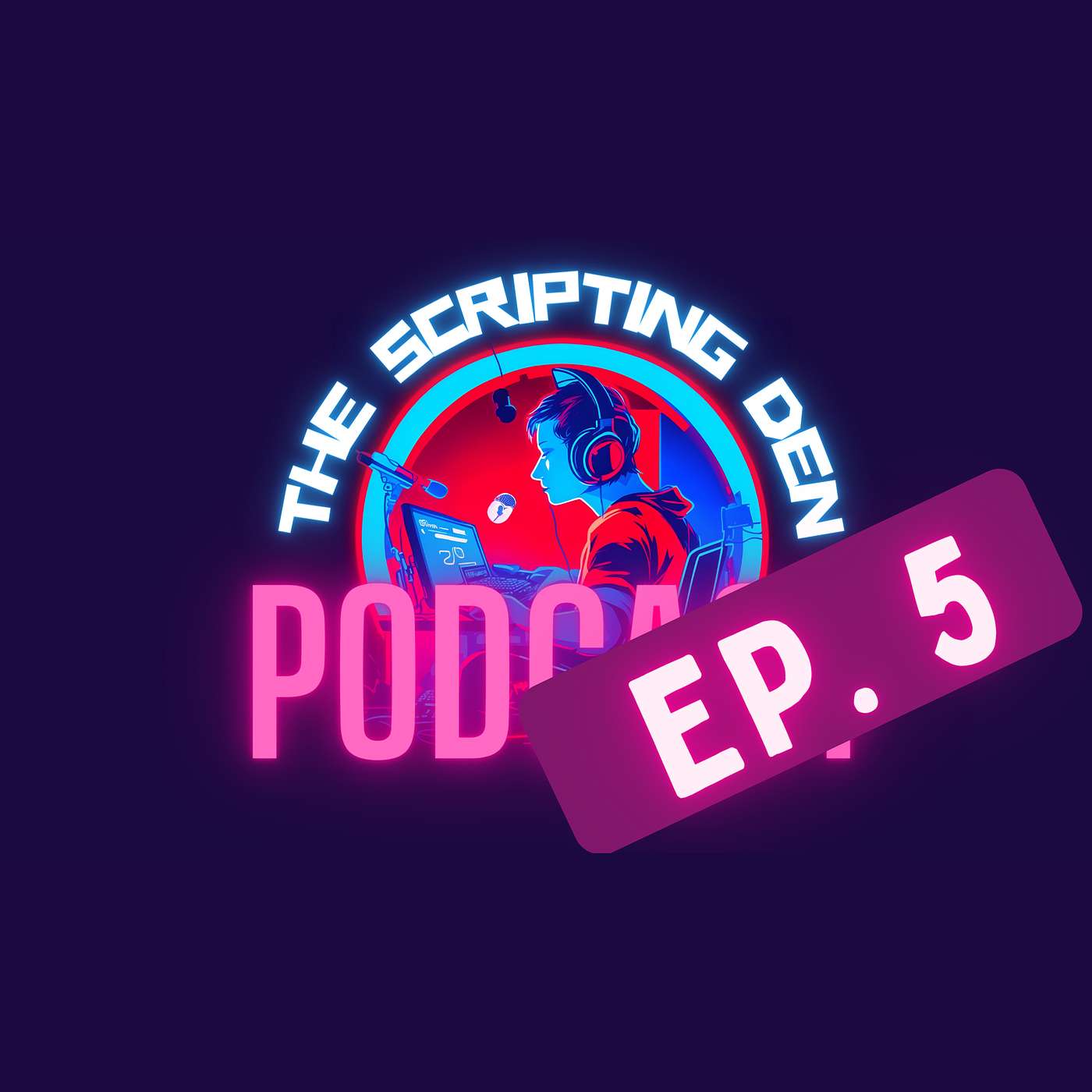 The Scripting Den Podcast