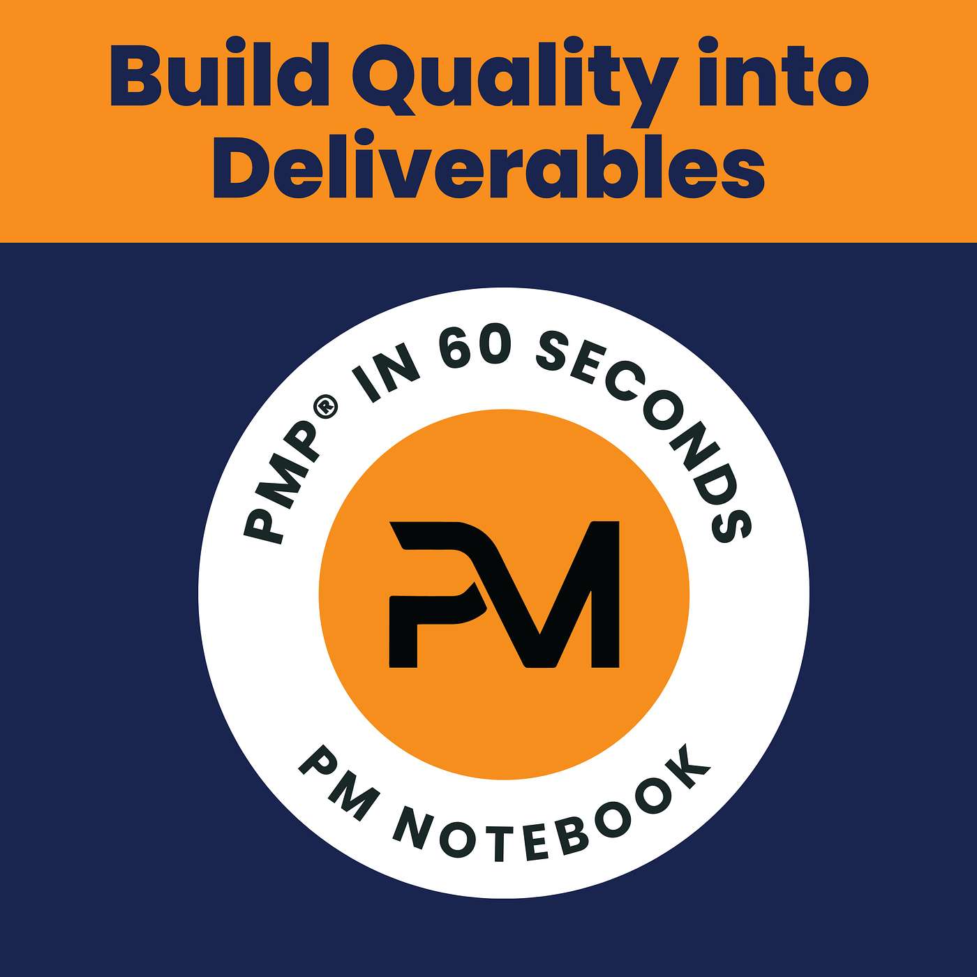 Build Quality into Deliverables