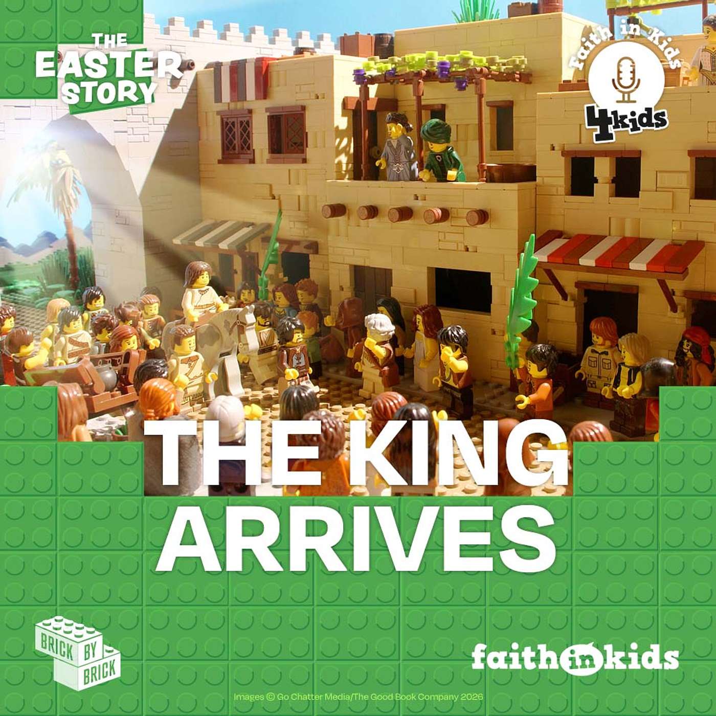 The Easter Story Brick by Brick #1 The King Arrives