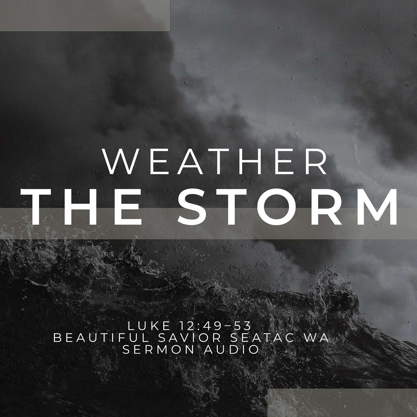 Weather the Storm: Christ’s Peace in Division BSLC Sermon