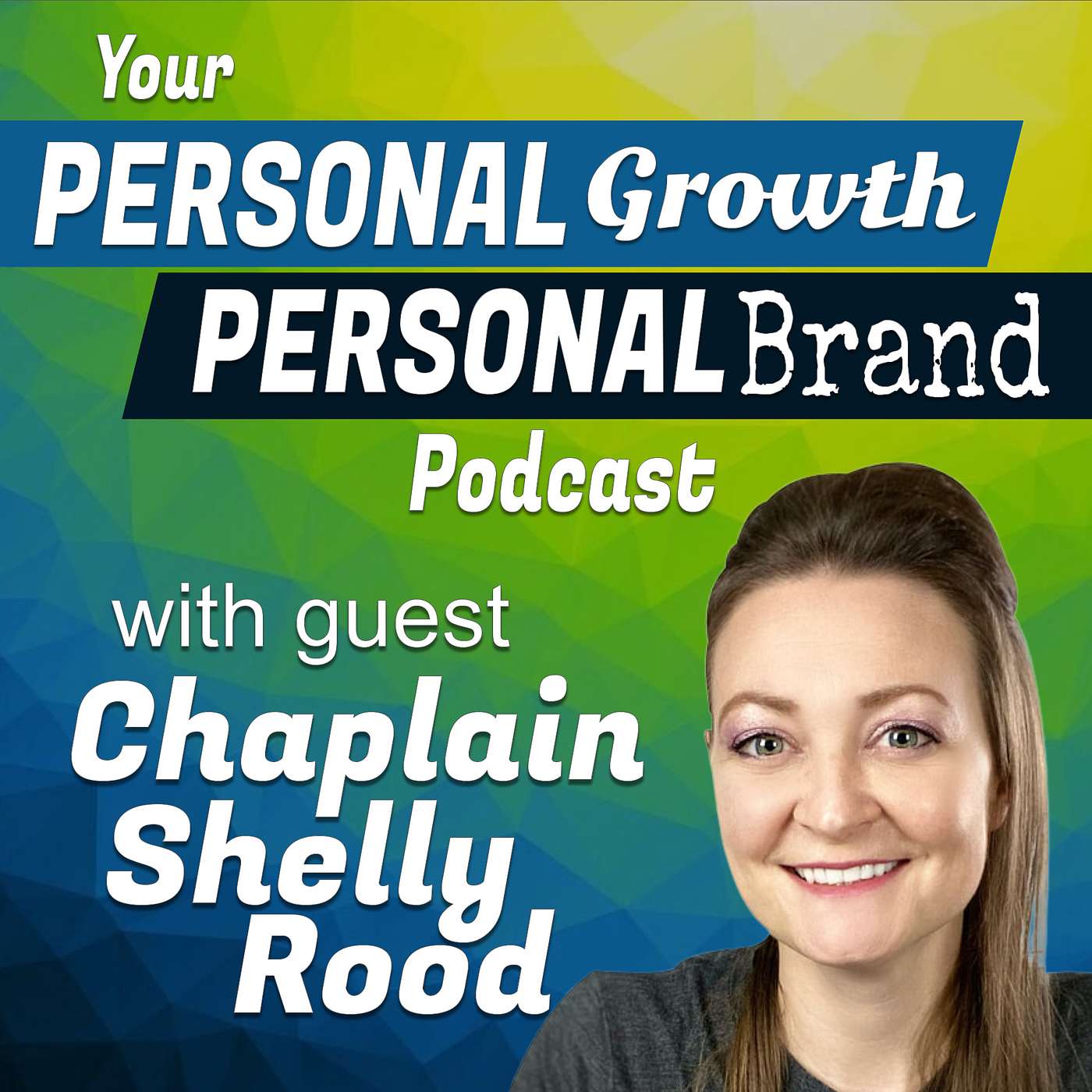 Your Personal Growth, Personal Brand Podcast