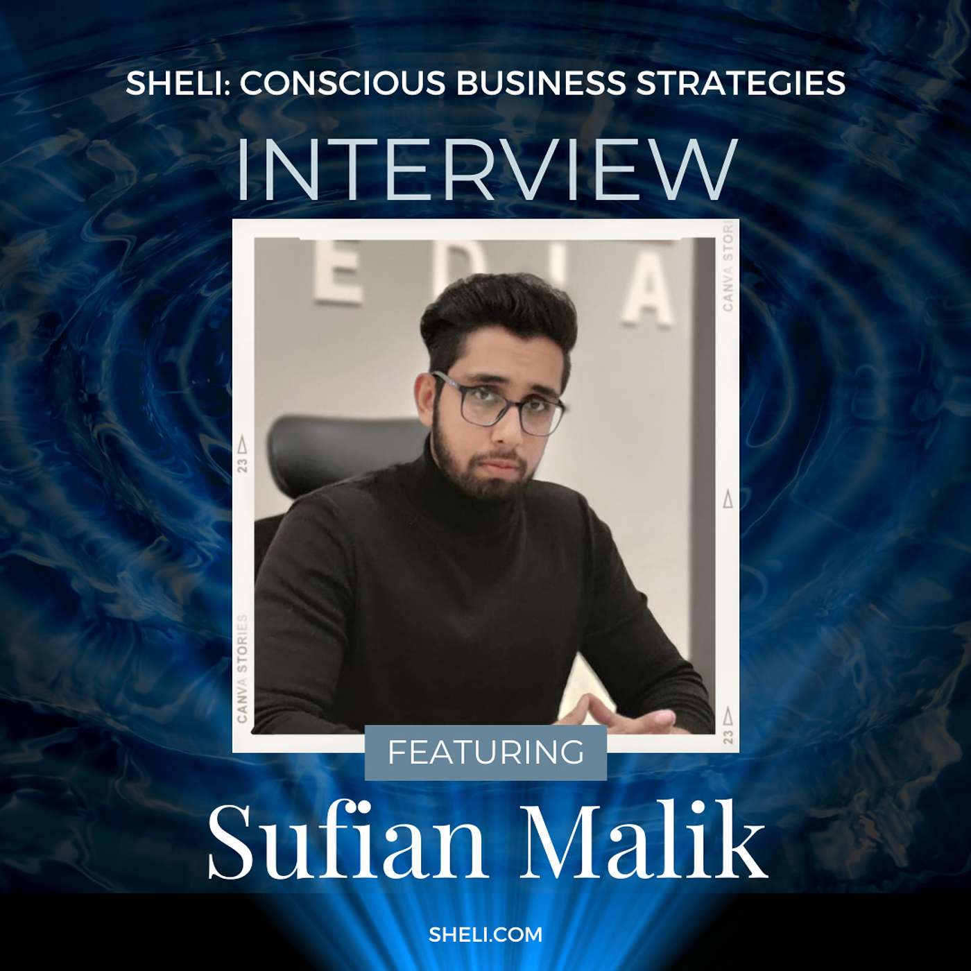 Entrepreneur Interview: Sheli with Sufian Malik