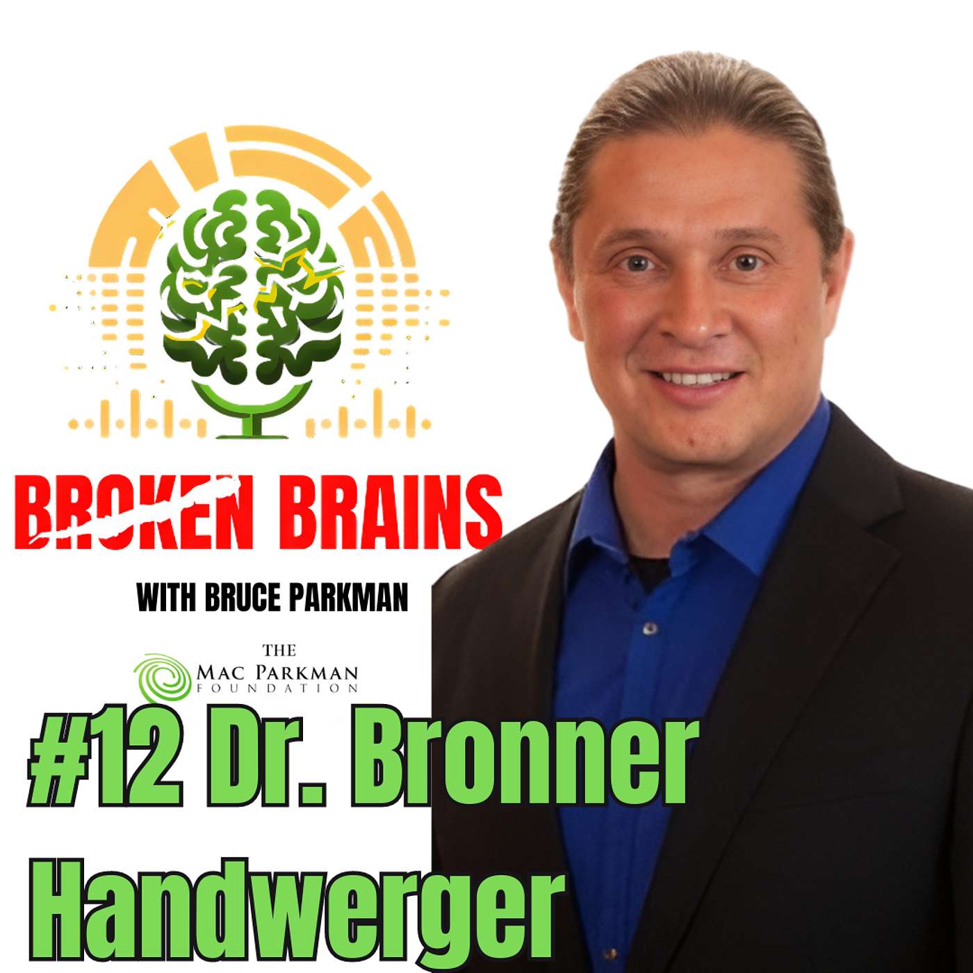 Cutting-Edge Brain Healing with Dr. Bronner Handwerger