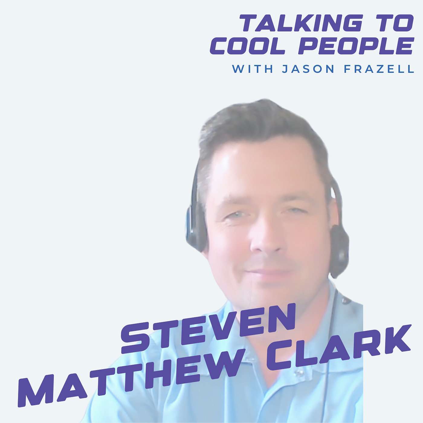 Talking to Cool People w/ Jason Frazell