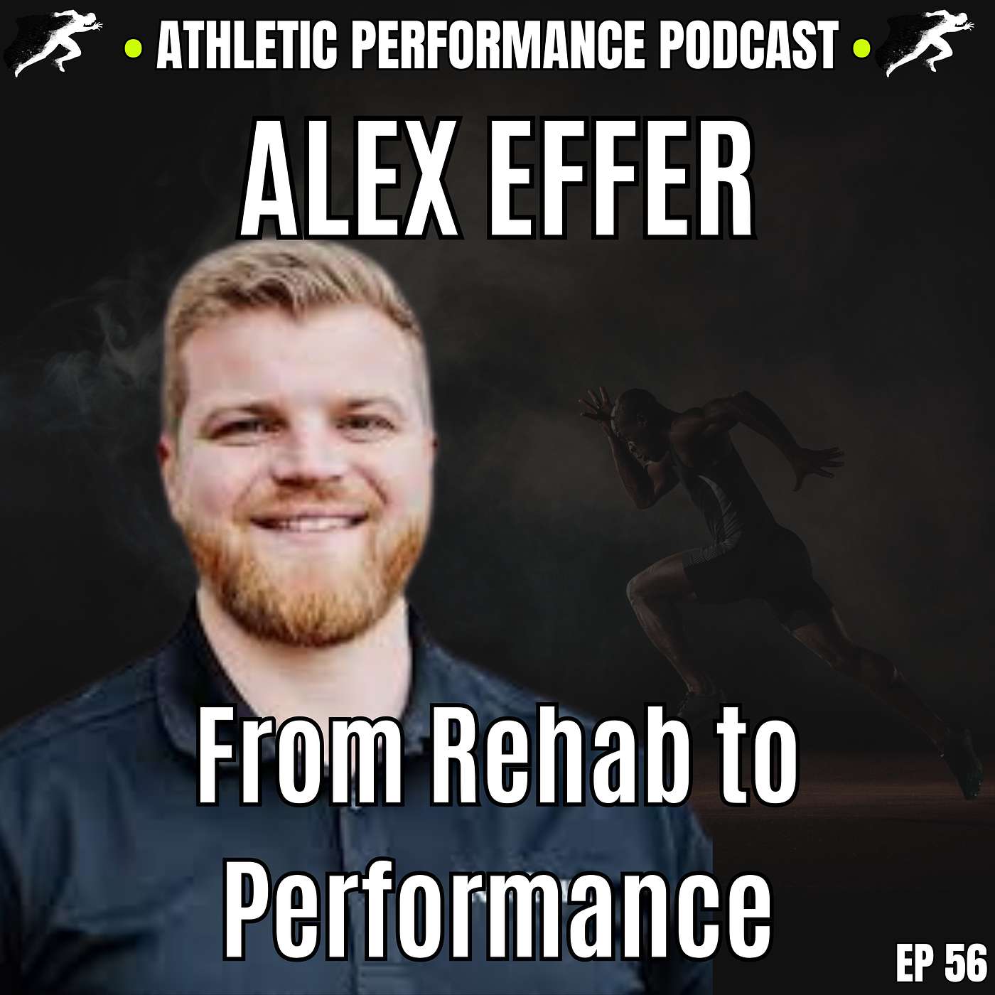 From Rehab to Performance: Fixing the Biggest Gap in Training w/ Alex Effer Ep 56