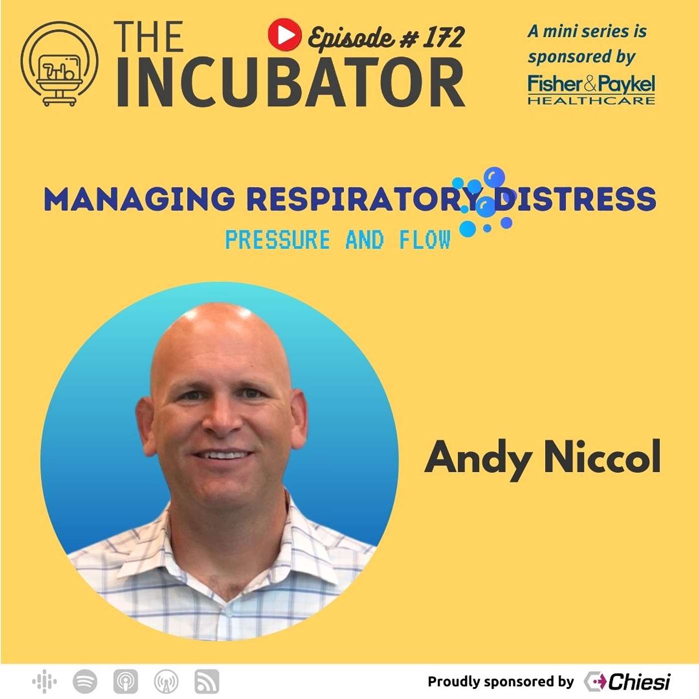 #172 - 🔵 Managing Respiratory Distress Series - Episode 5 with Andy Niccol from Fisher & Paykel