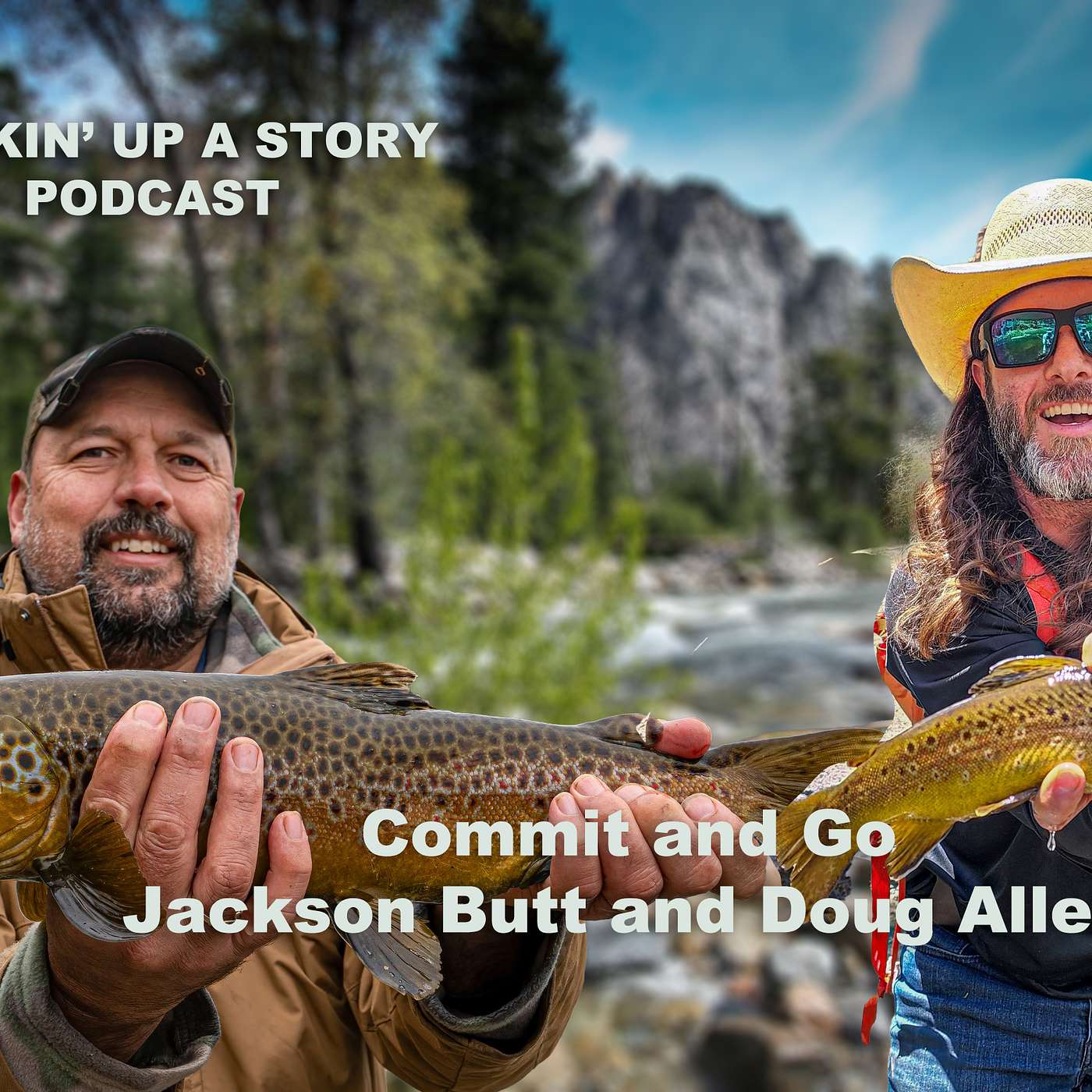 COOKIN' UP A STORY: Commit and Go - Jackson Butt and Doug Allen episode artwork