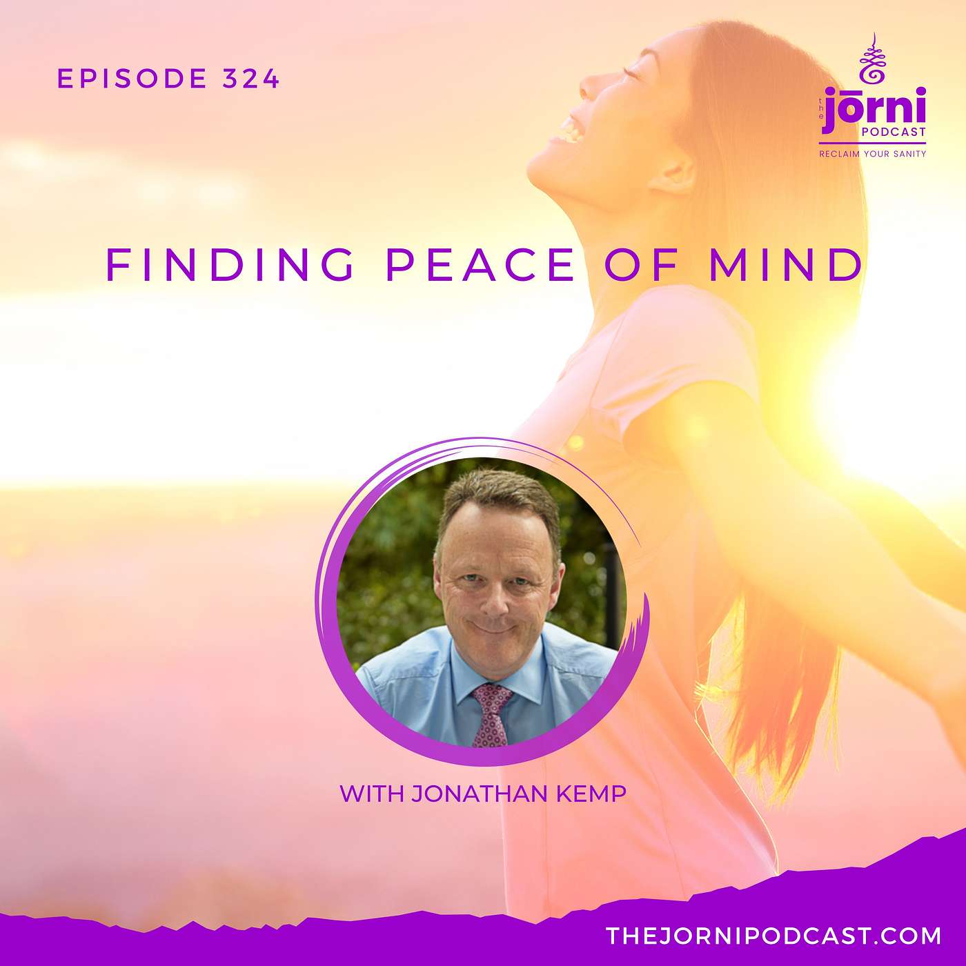Episode 324 - Finding Peace of Mind with Jonathan Kemp
