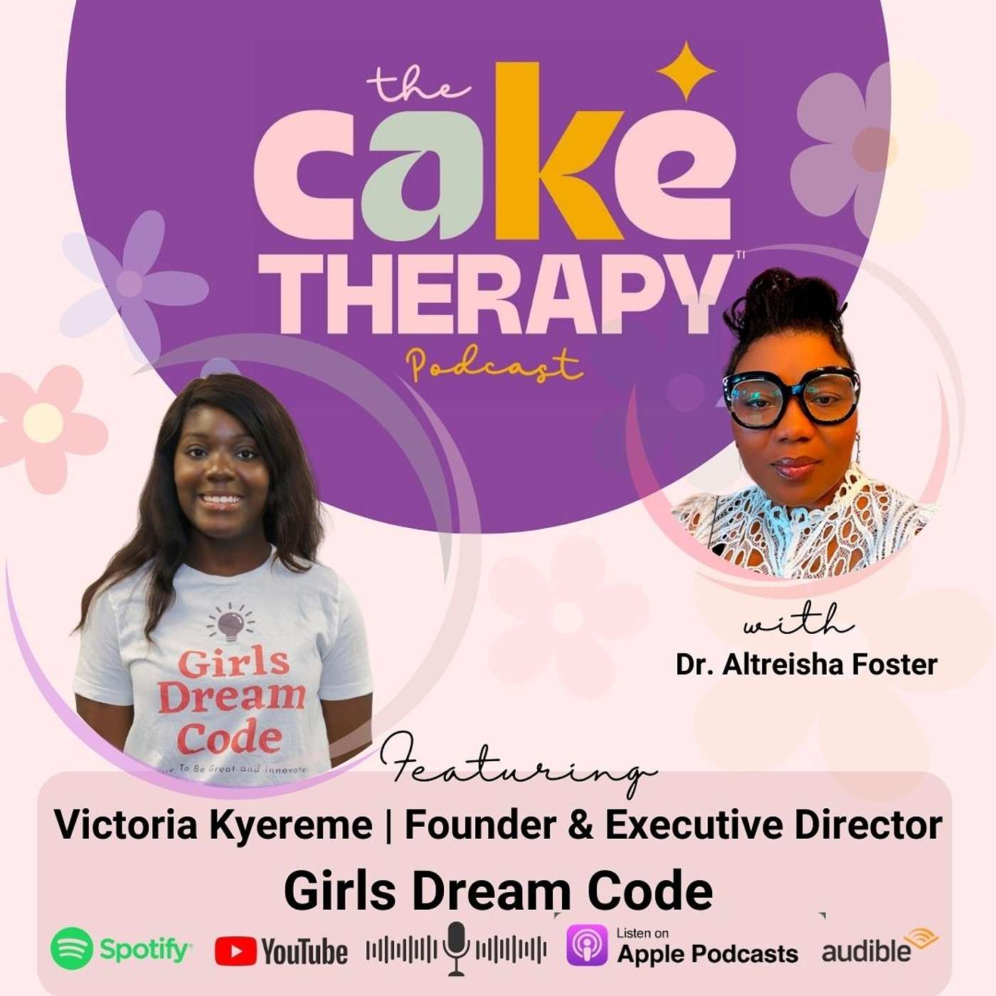 Girls Dream Code: Building Belonging In STEM with Victoria Kyereme