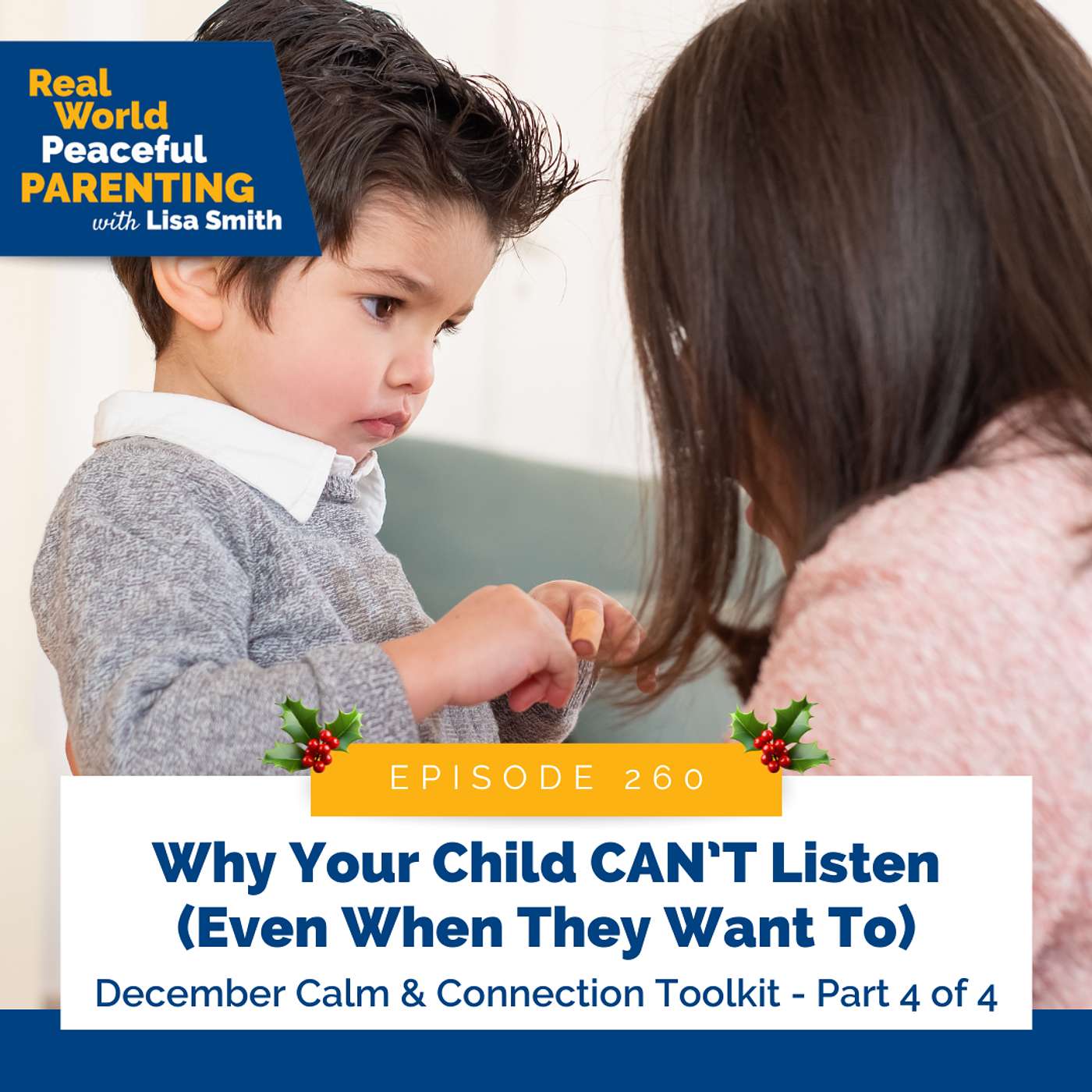 260: Why Your Child CAN'T Listen (Even When They Want To)