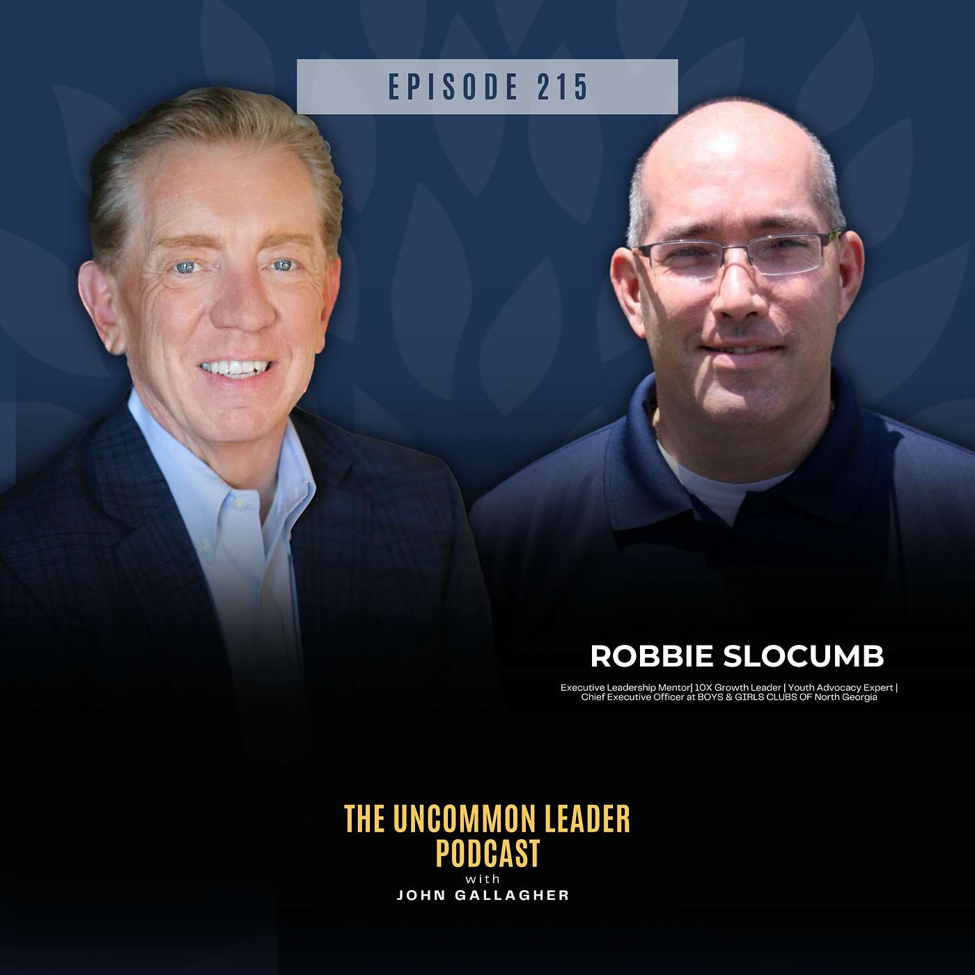 Episode 215: Be a River, Not a Reservoir - The Secret to Generational Leadership with Robbie Slocumb episode artwork