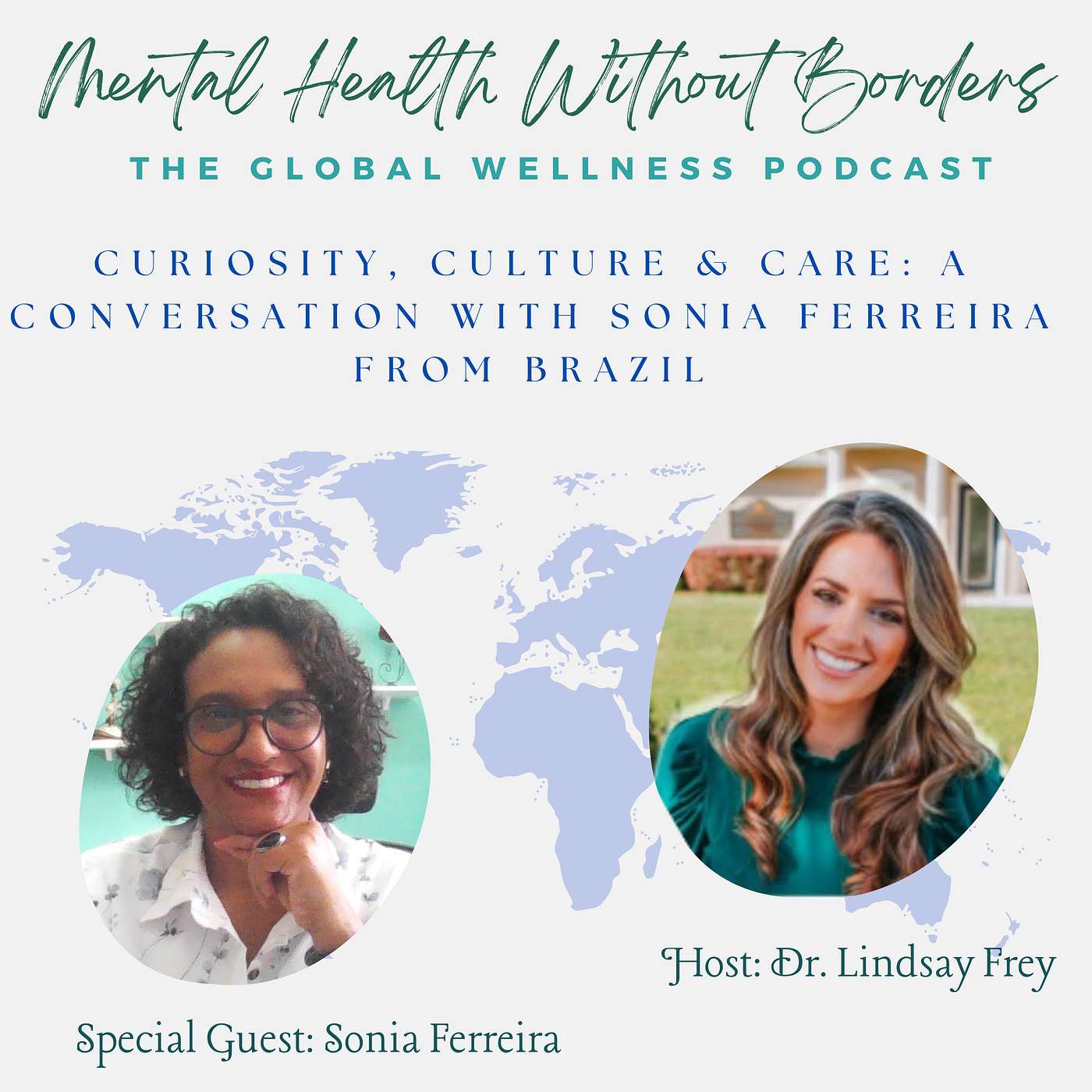 Mental Health Without Borders: The Global Wellness Podcast with Dr. Lindsay Frey