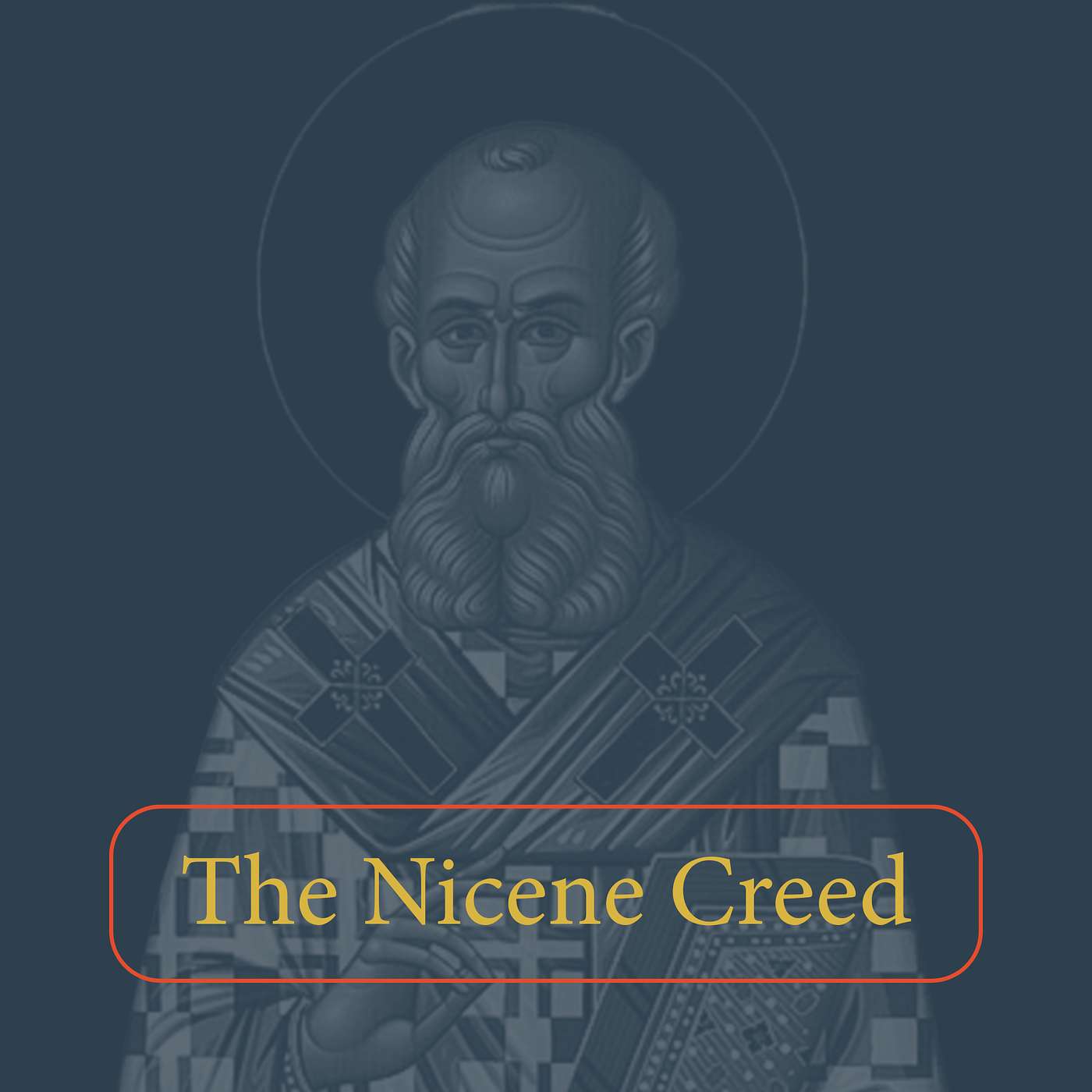 The Nicene Creed with Shawn Wilhite and Coleman Ford episode artwork