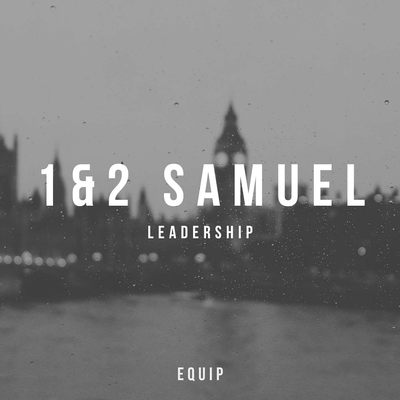 S6 E6 - 1 & 2 Samuel: Leadership