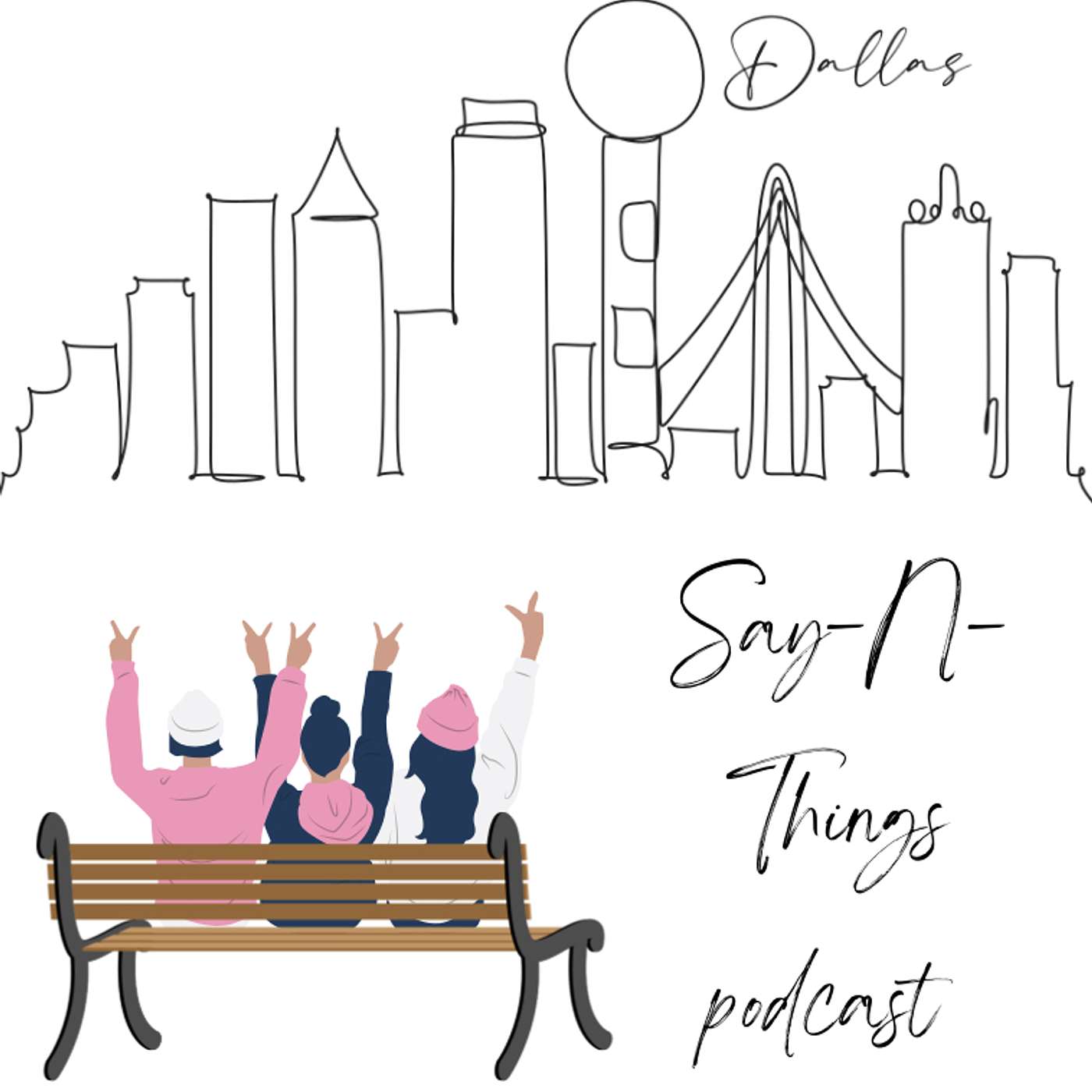 SAY -N- THINGS Podcast