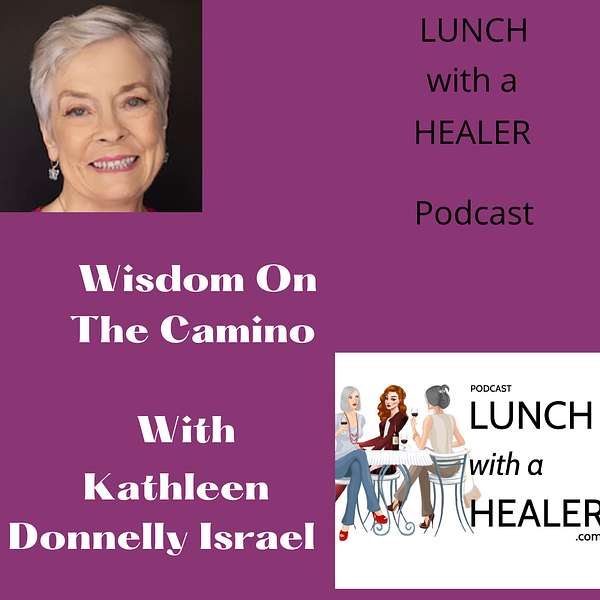 Wisdom on The Camino with Kathleen Donnelly Israel Artwork