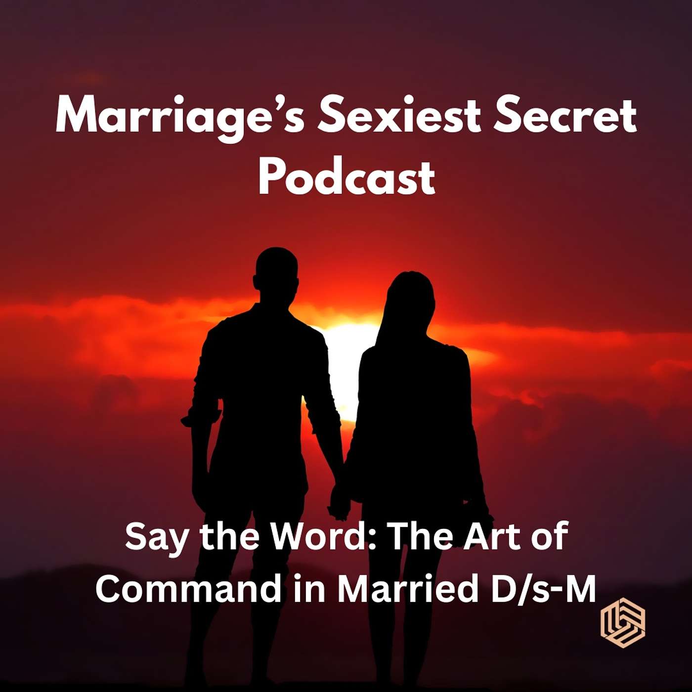 Say the Word: The Art of Command in Married D/s-M