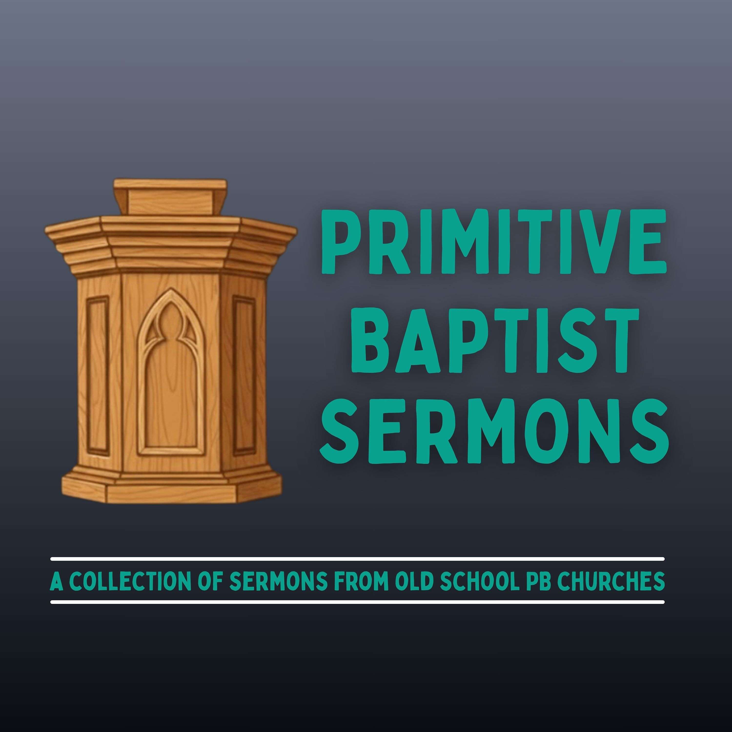 Primitive Baptist Sermons