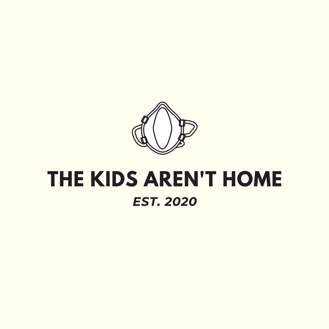 The Kids Aren't Home | Episode 9 [Covid-19]