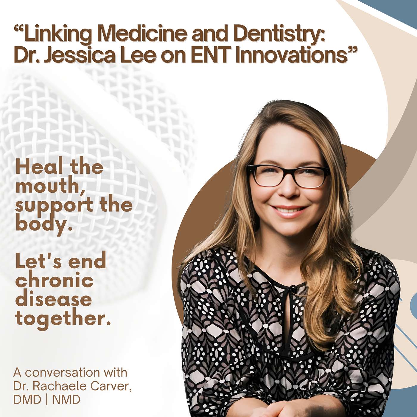 Linking Medicine and Dentistry: Dr. Jessica Lee on ENT Innovations