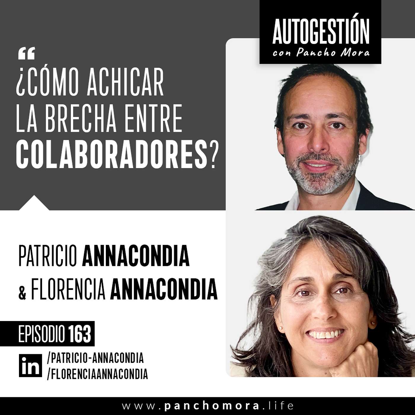 #163 Patricio & Florencia - ¿Cómo achicar la brecha entre colaboradores?.