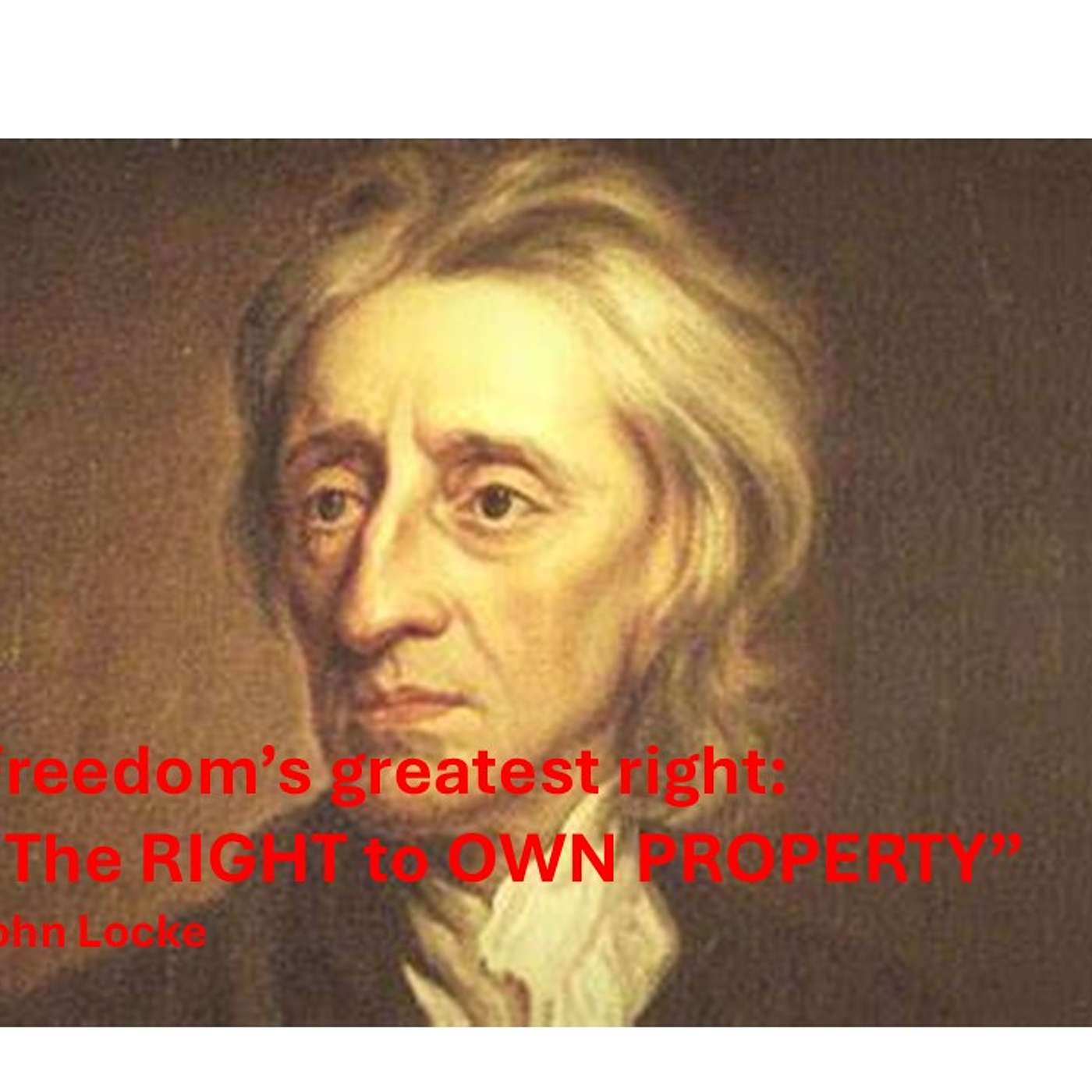 Freedom's fundamental right to own property.