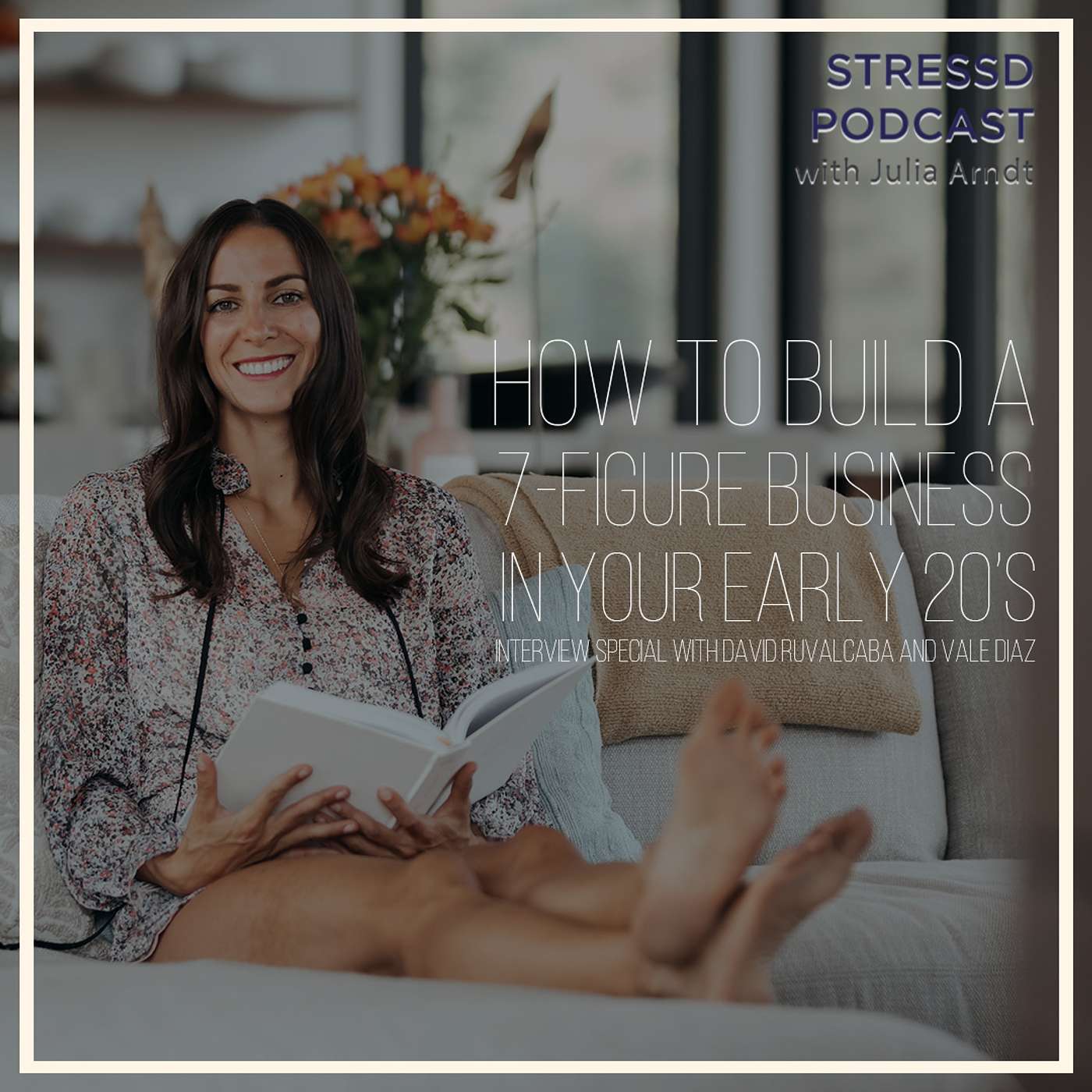 How to Build a 7-Figure Business In Your Early 20s [INTERVIEW] episode artwork