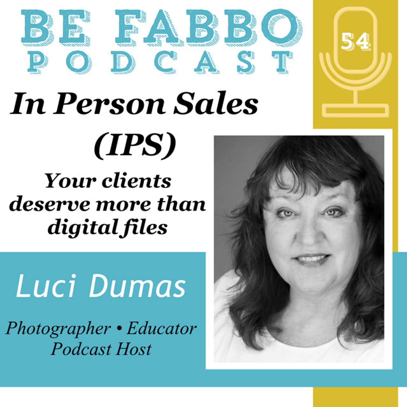 54: In Person Sales- Luci Dumas