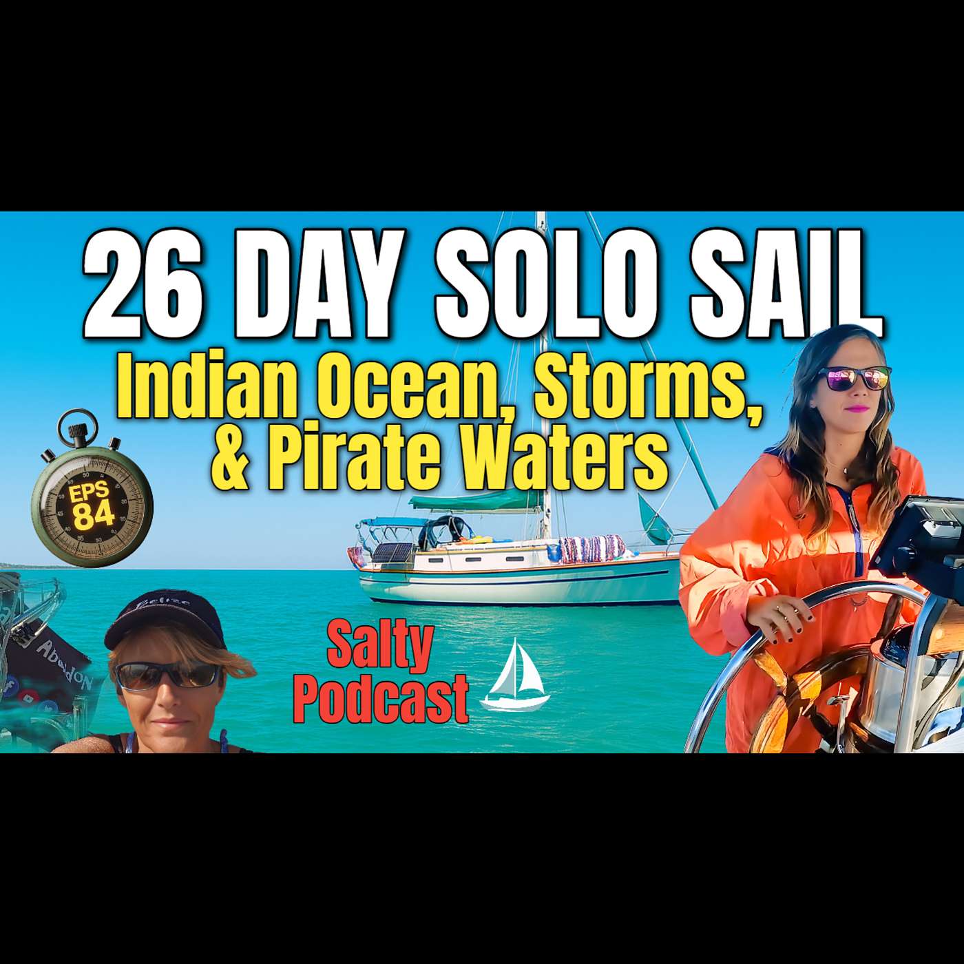 Salty Podcast #84⛵She’s Back! @WildernessofWaves & Just crossed the Indian Ocean! Salty Podcast #84⛵She’s Back! @WildernessofWaves & Just crossed the Indian Ocean!