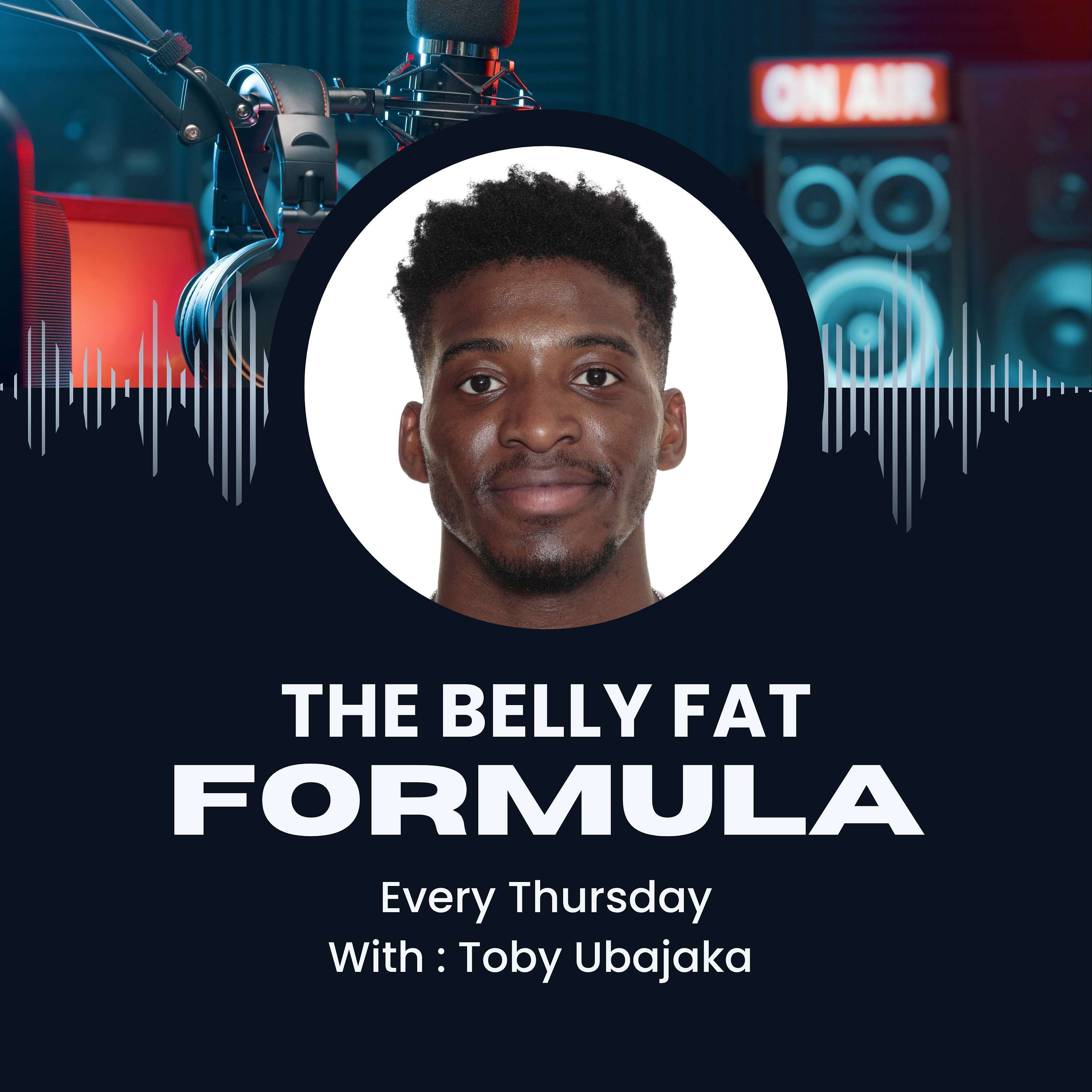 The Belly Fat Formula with Toby Ubajaka