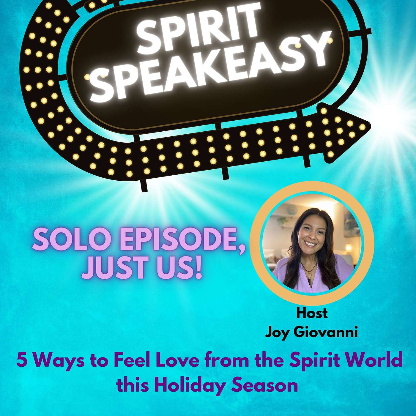 5 Ways to Feel Love from the Spirit World this Holiday Season (or anytime!) episode artwork
