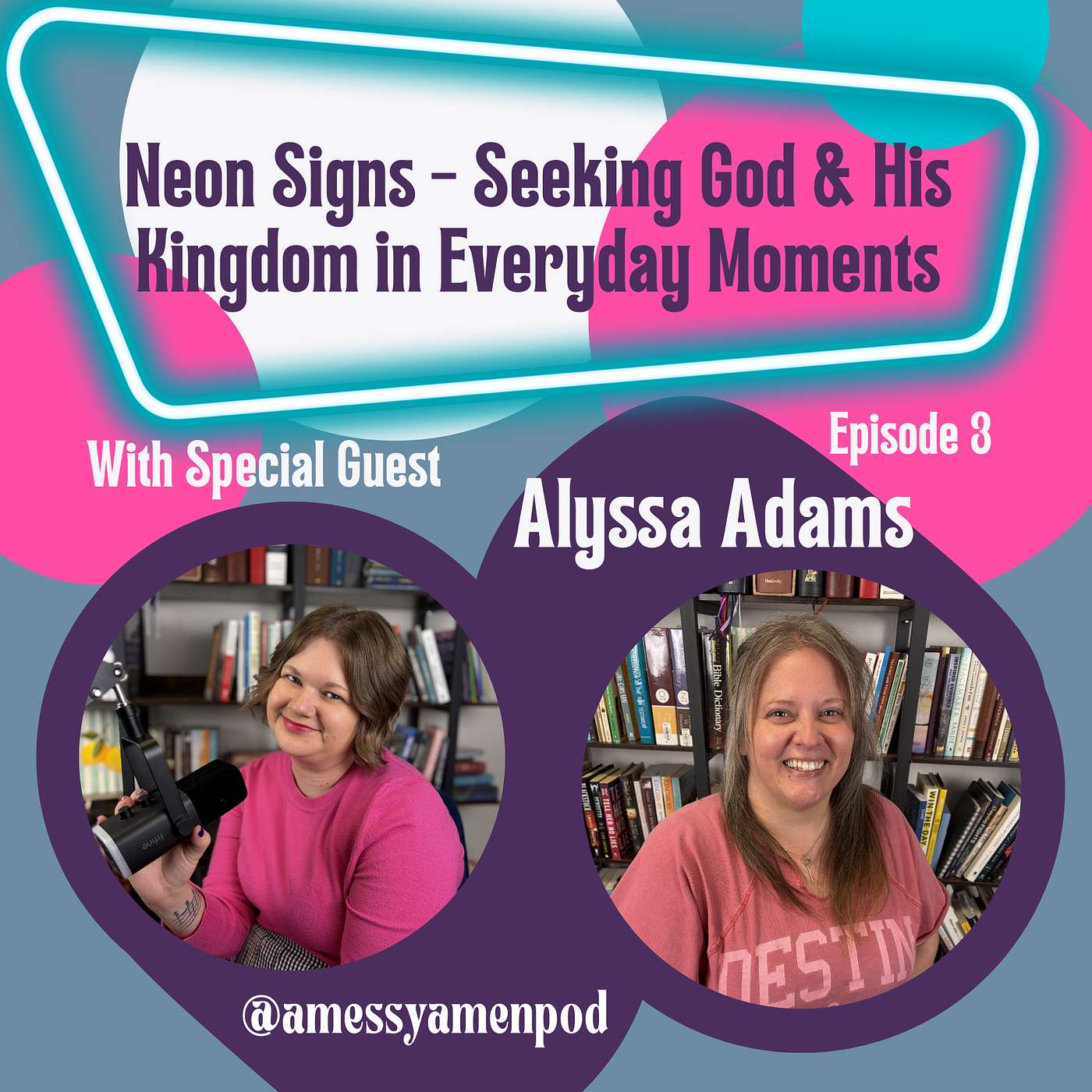 Neon Signs - Seeking God & His Kingdom in Everyday Moments episode artwork