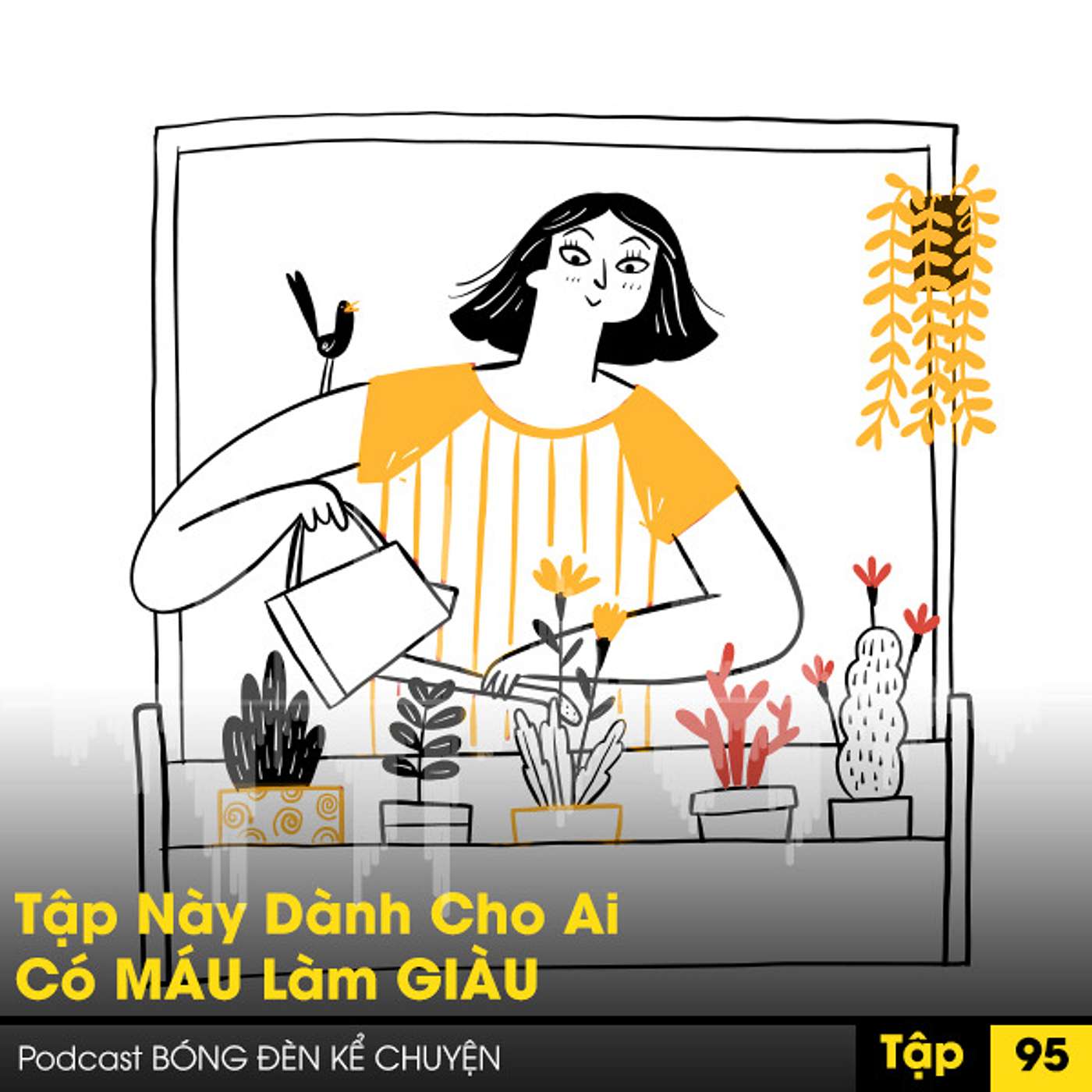Podcast #95: Tập Này Dành Cho Ai Có MÁU Làm GIÀU episode artwork