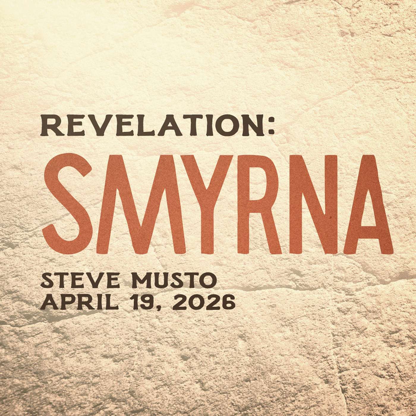 Smyrna • Revelation 2:8-11 • Steve Musto episode artwork