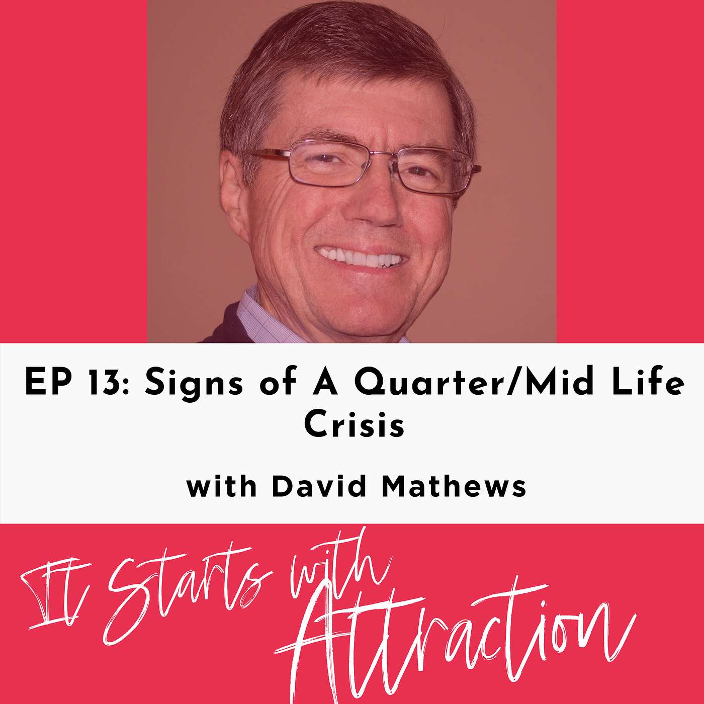 Signs of a Quarter/Mid Life Crisis with David Mathews