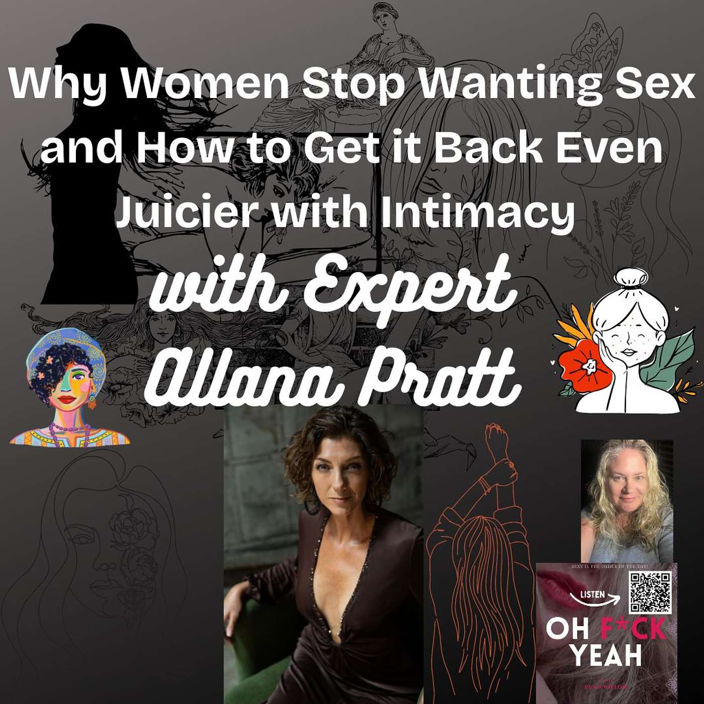 Why Women Stop Wanting Sex and How to Get it Back Even Juicier with Intimacy with Expert Allana Pratt