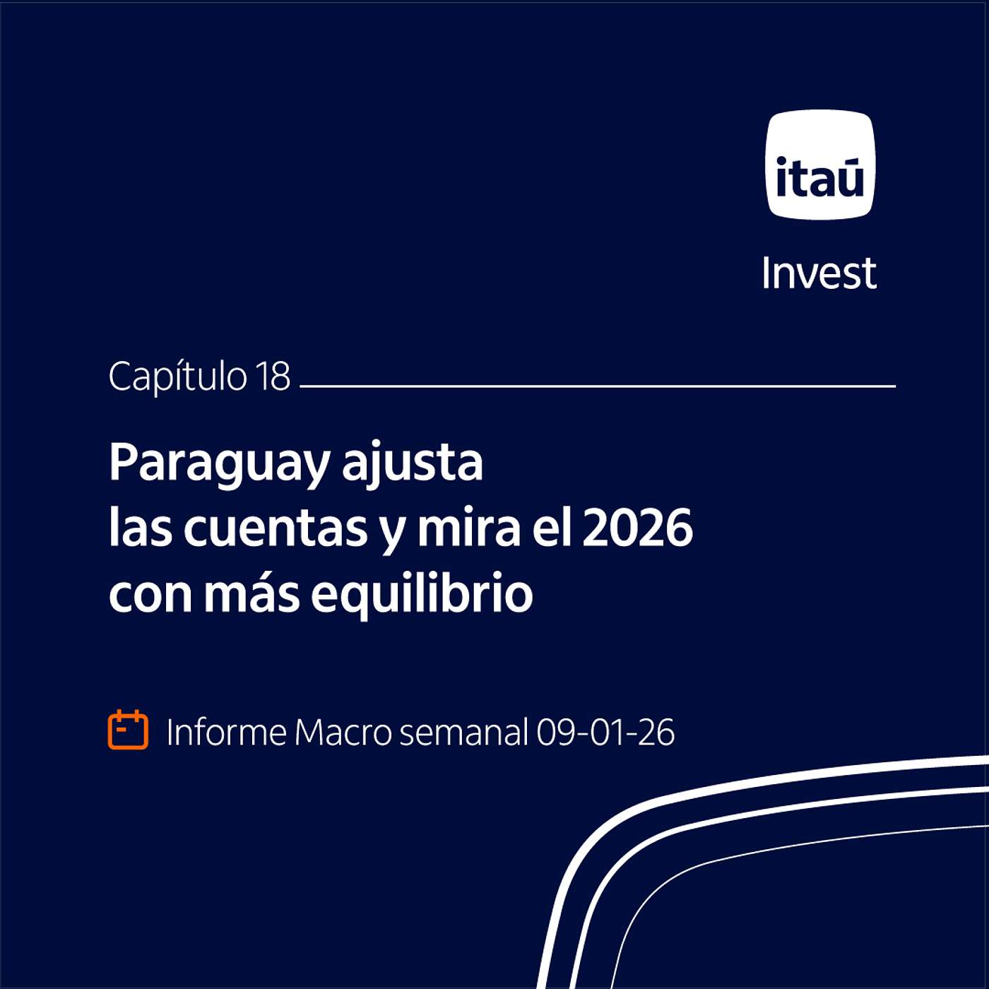 Ep 18: Paraguay ajusta las cuentas y mira el 2026 con más equilibrio