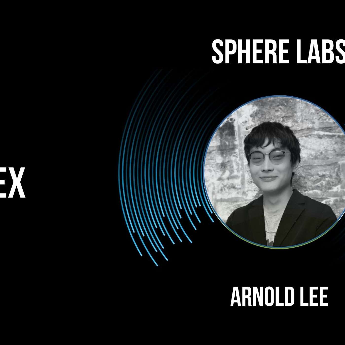 🌐 Building Stablecoin Rails for the World's Forgotten Markets | Arnold Lee (Sphere Labs) episode artwork