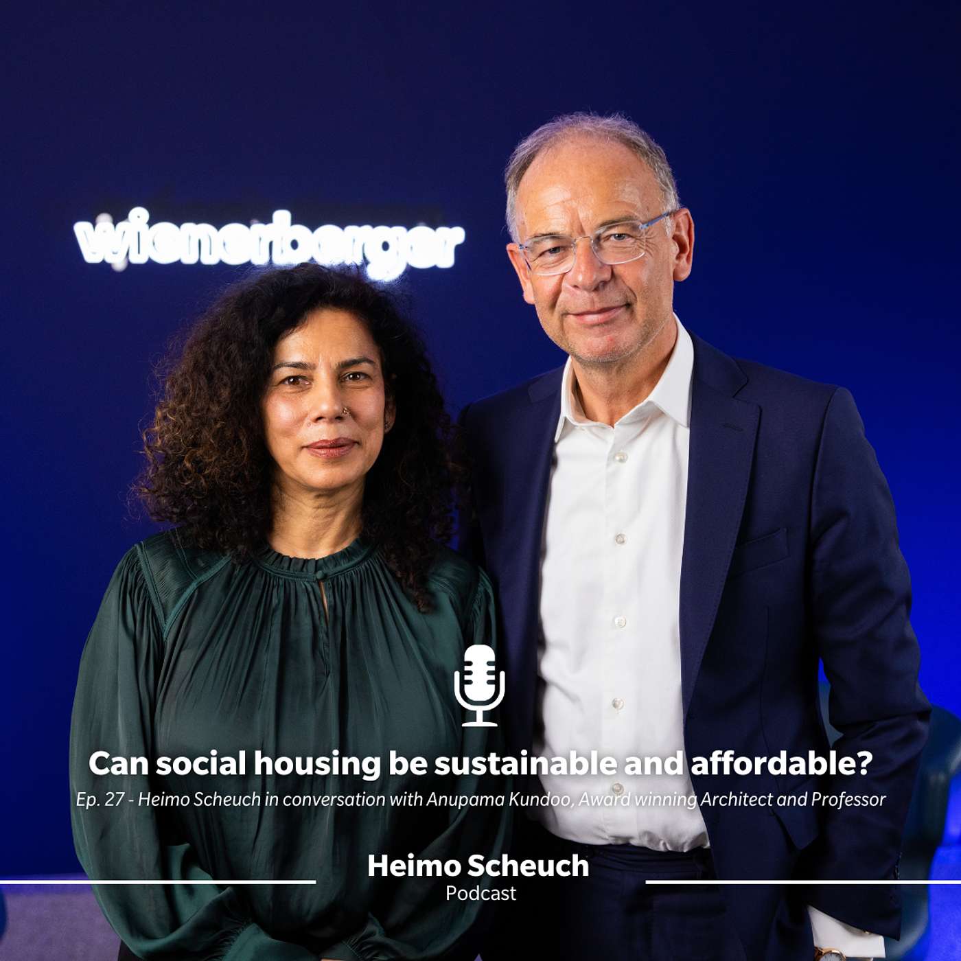 Heimo Scheuch Podcast Episode #26: Can Social Housing be sustainable and affordable? Heimo Scheuch Podcast Episode #26: Can Social Housing be sustainable and affordable?