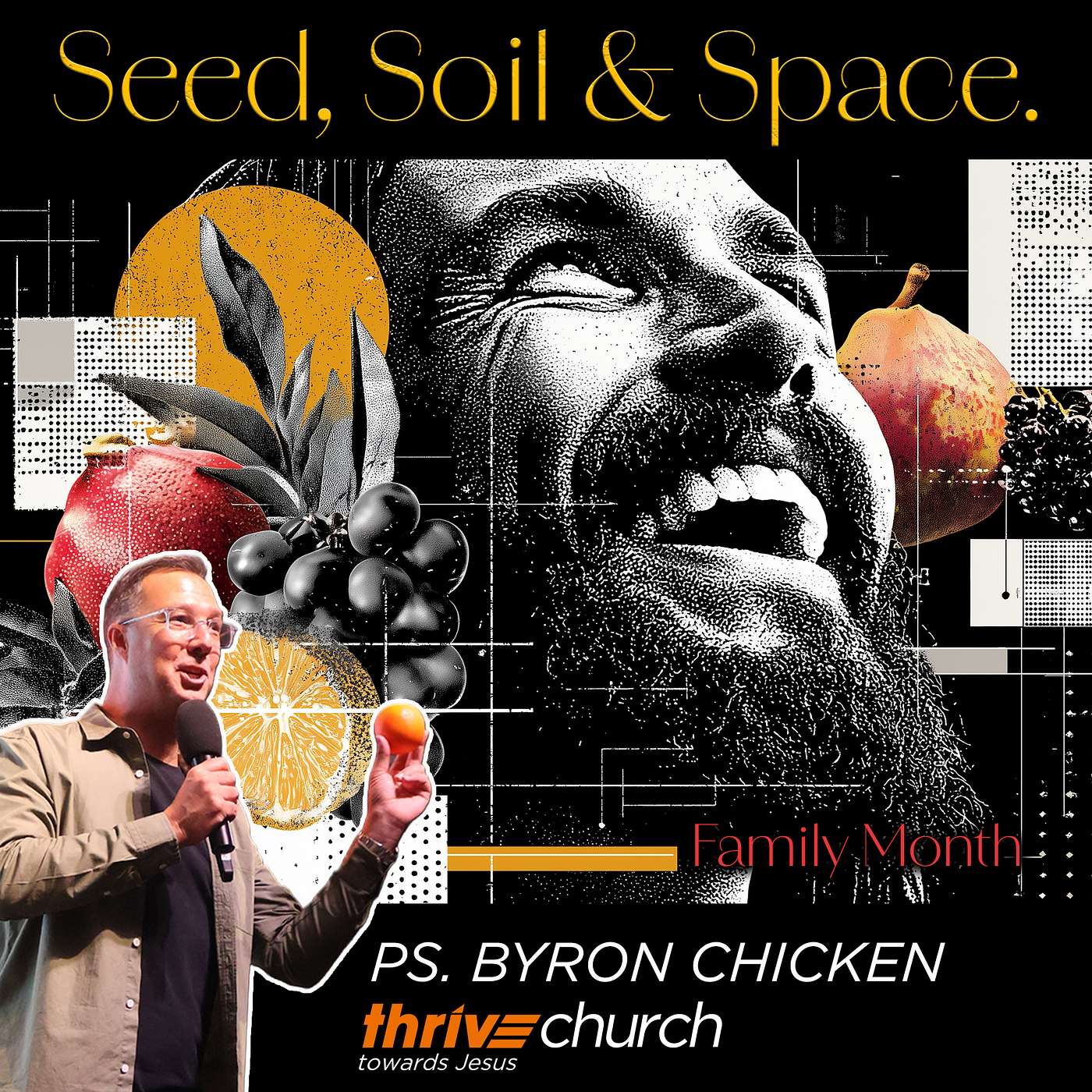 Family Month: Seed, Soil & Space - Ps. Byron Chicken