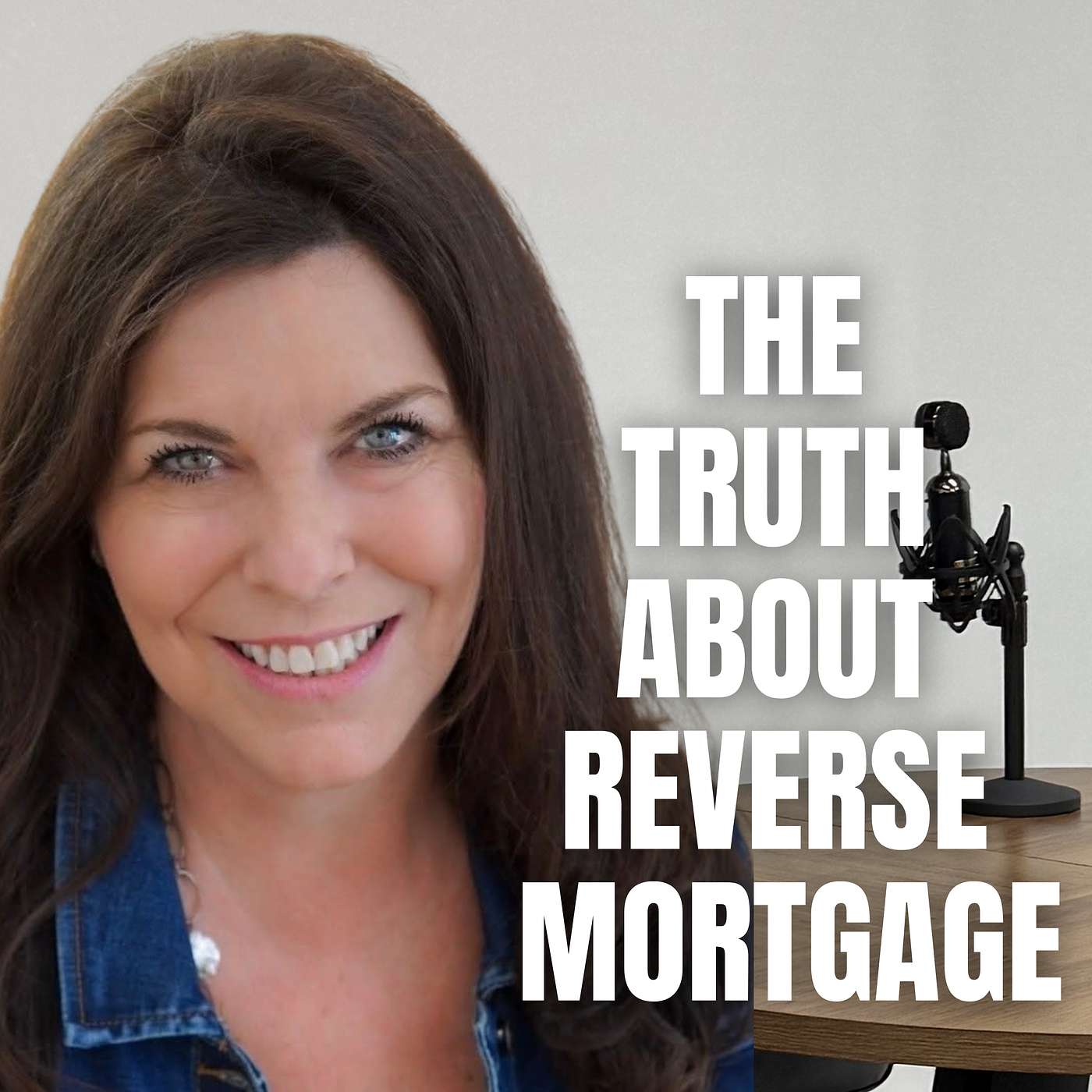 The 10 in 10 Podcast Featuring Cheryl Scheidell | Reverse Mortgages Are Changing Retirement episode artwork