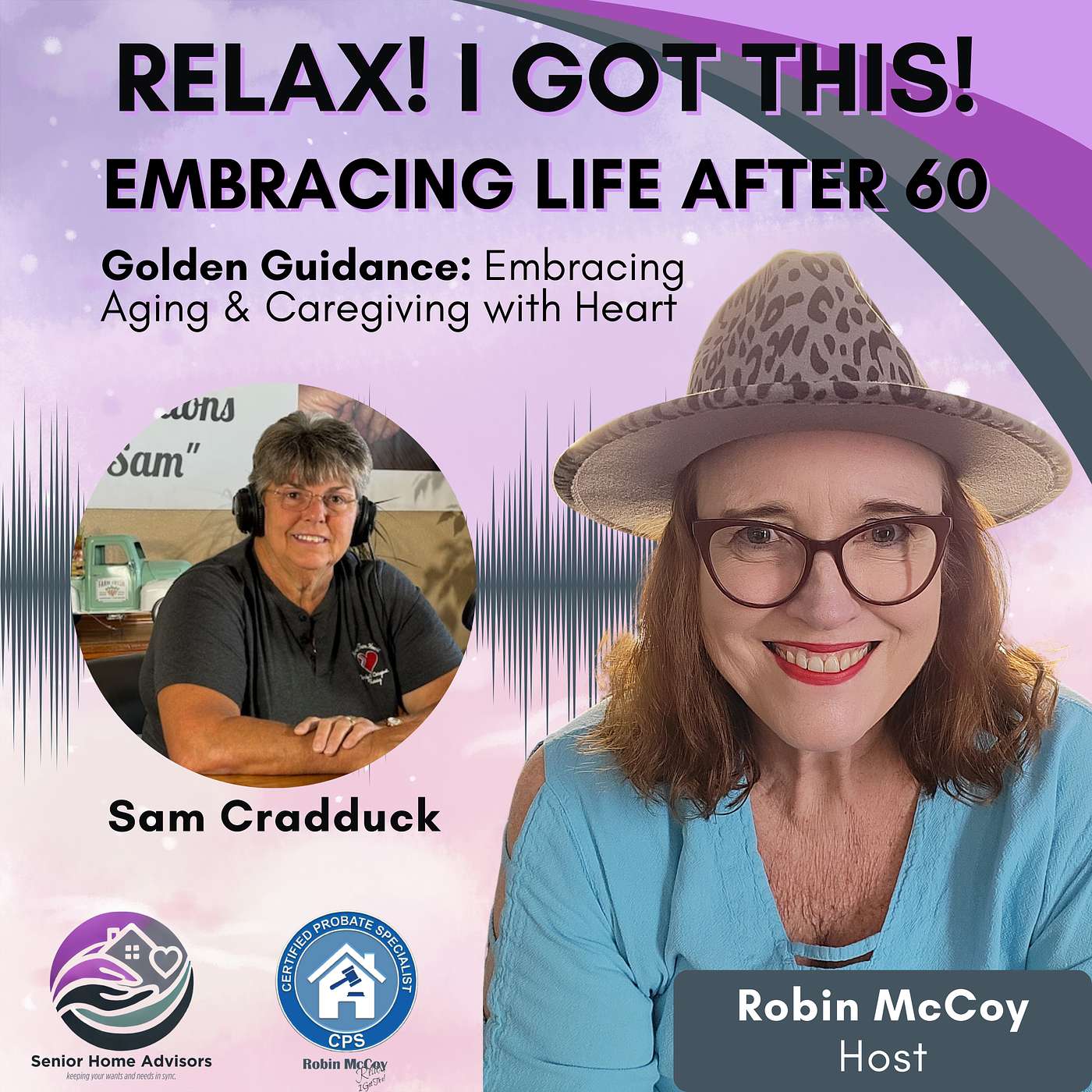 Relax, I Got This! Podcast -- Embracing Life After 60