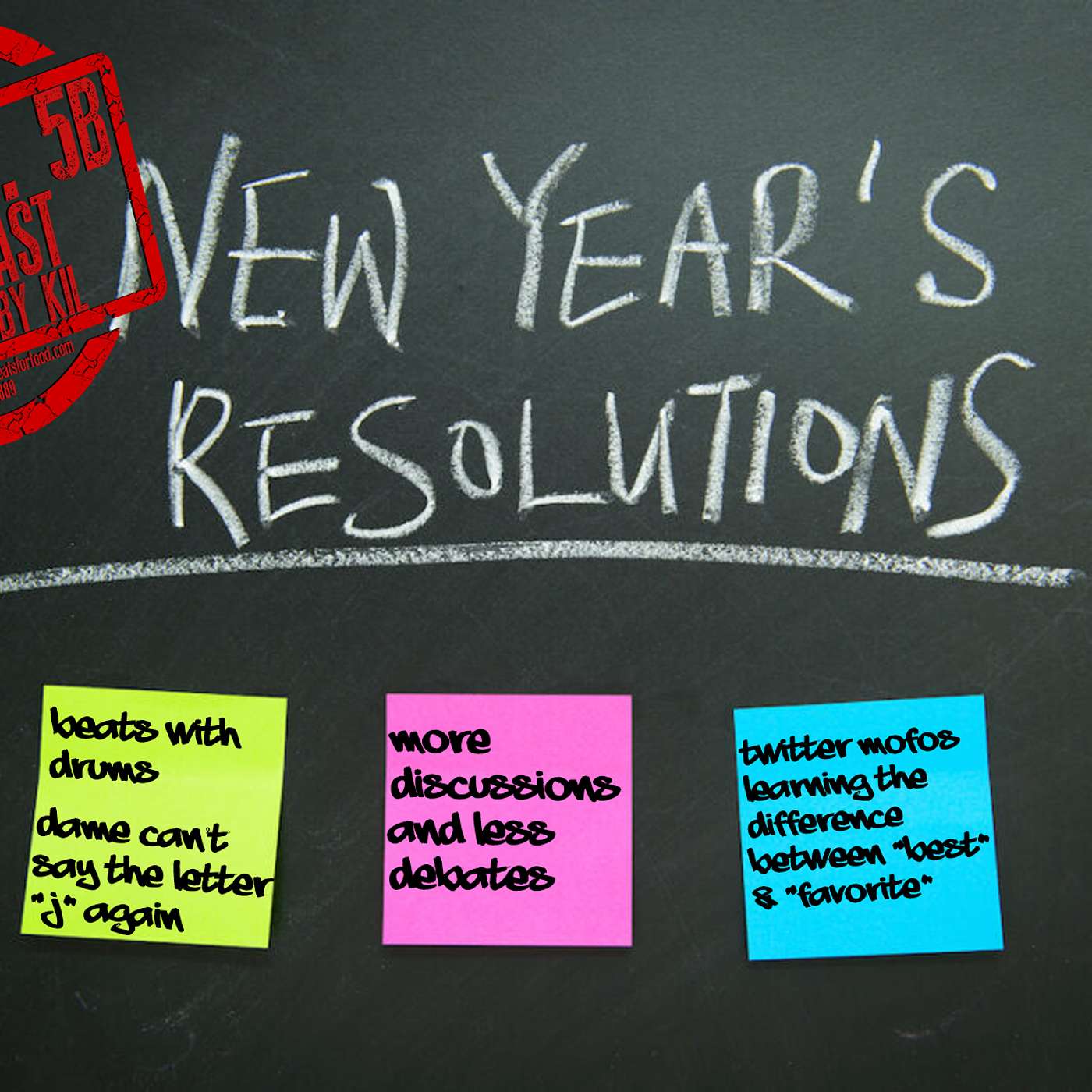 Apt. 5B Podcast Hosted by Kil: New Year Hip Hop Resolution episode artwork