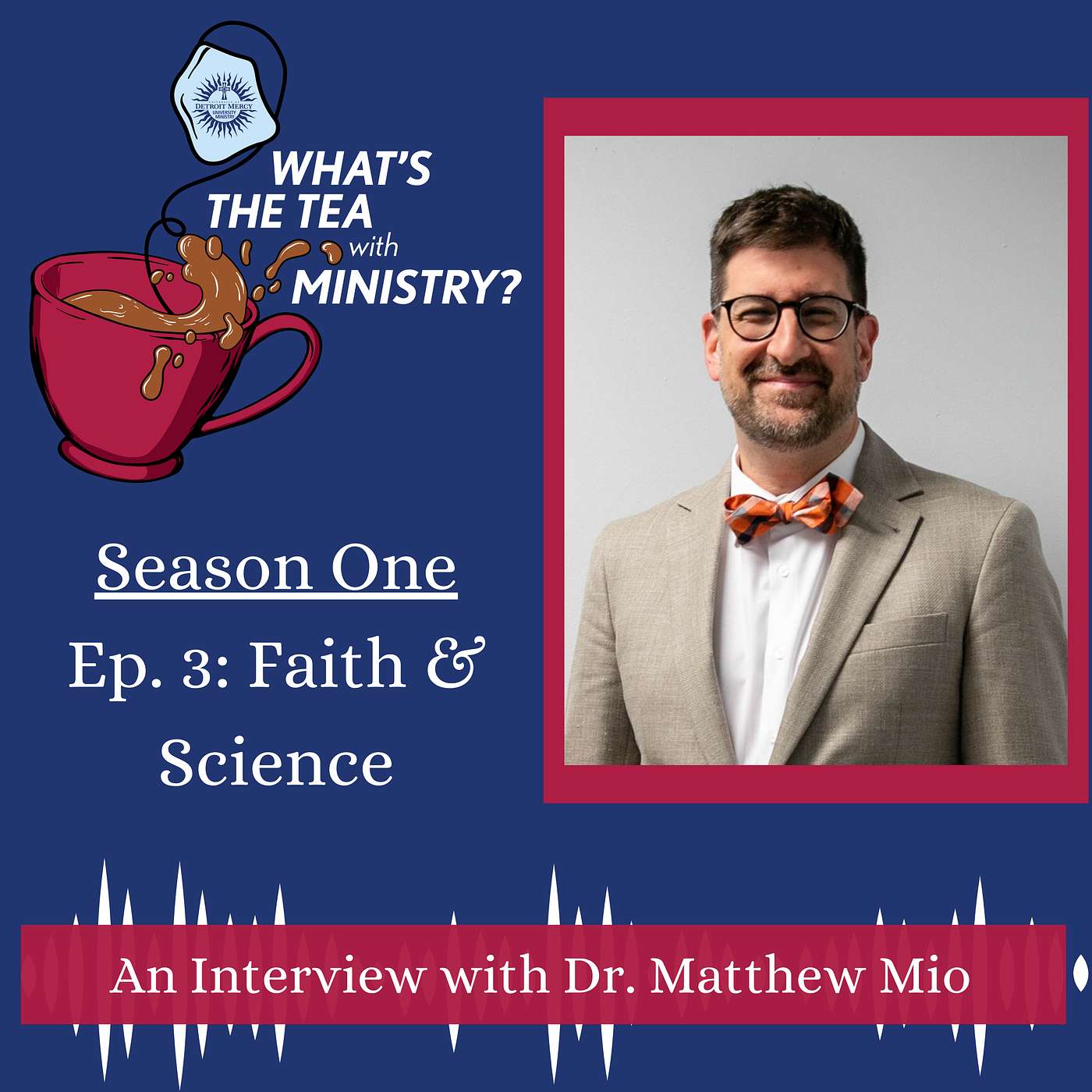 Ep. #3 Faith and Science episode artwork