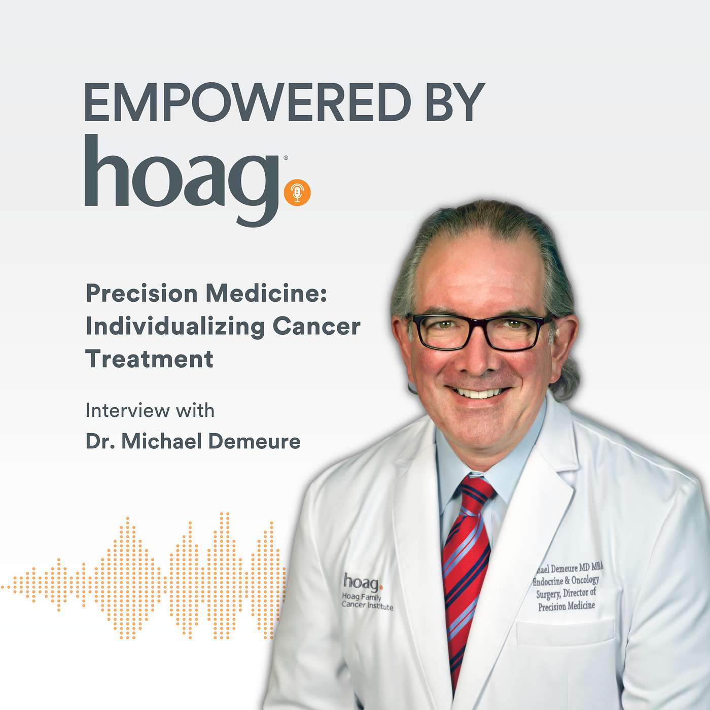 Empowered by Hoag Podcast