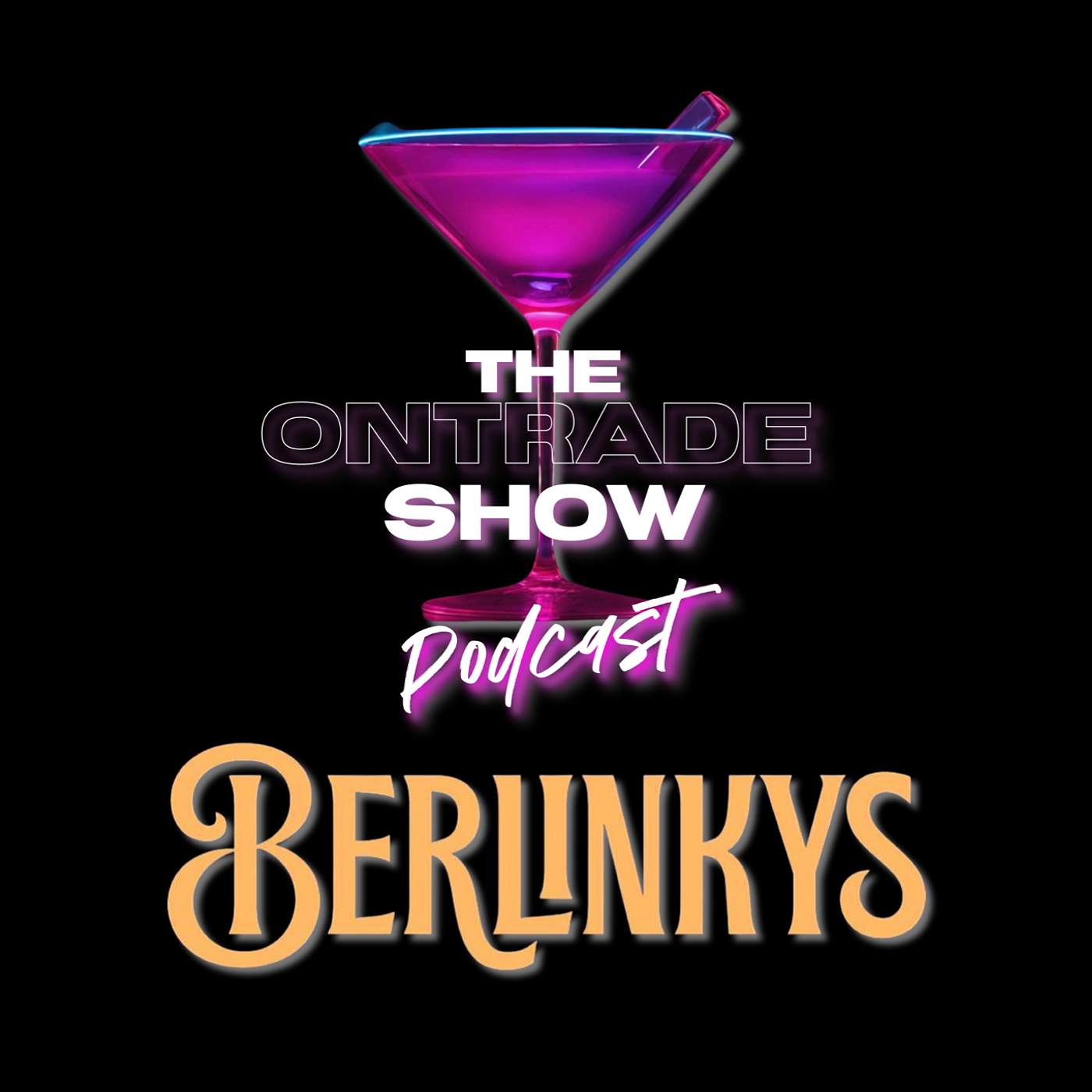 The OnTrade Show Podcast - Berlinkys episode artwork