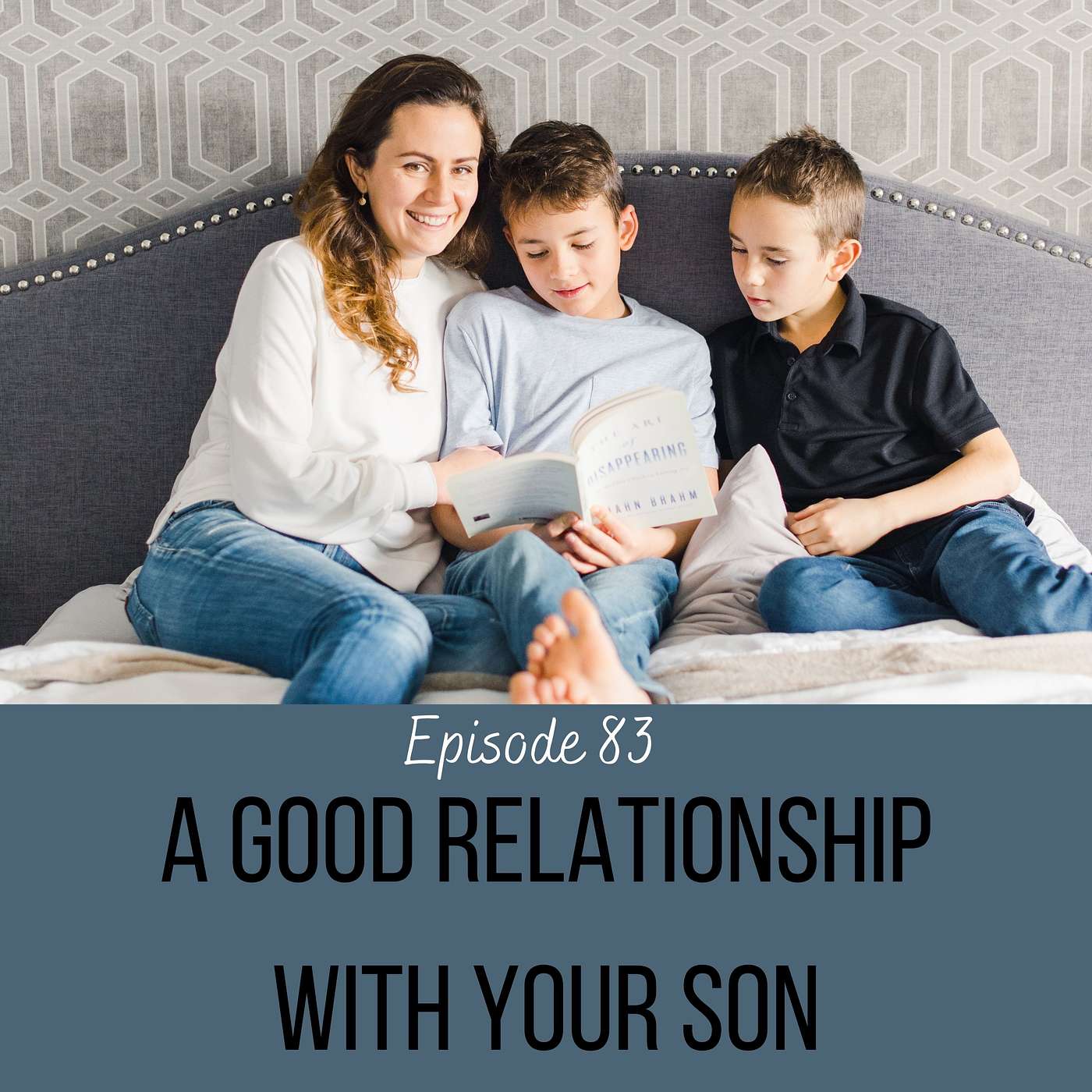 A good relationship with your son