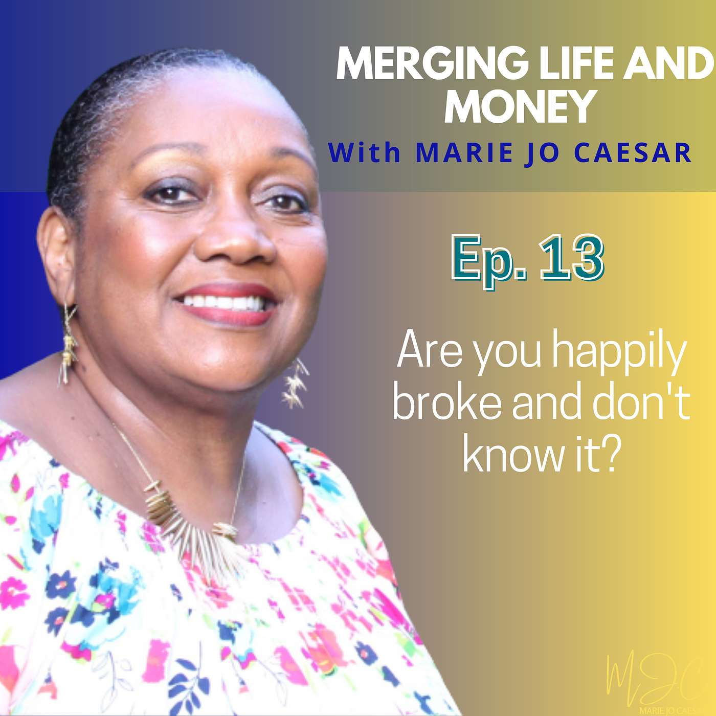 Merging Life and Money with MJ Caesar